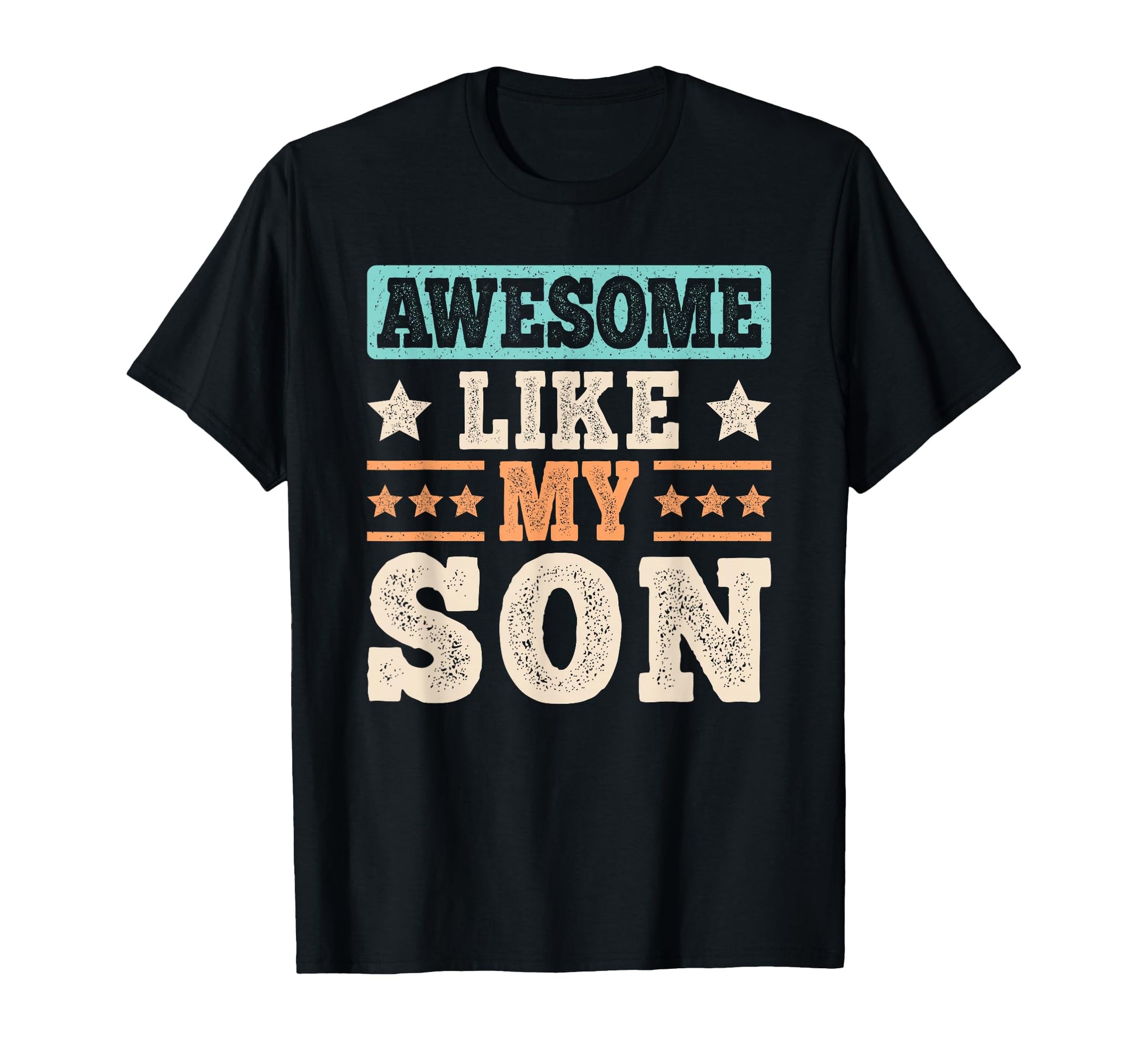 Awesome Like My Son Funny Dad Son Father T-Shirt - Streetwear Style Unisex - T-Shirt, Sweatshirt, Hoodie