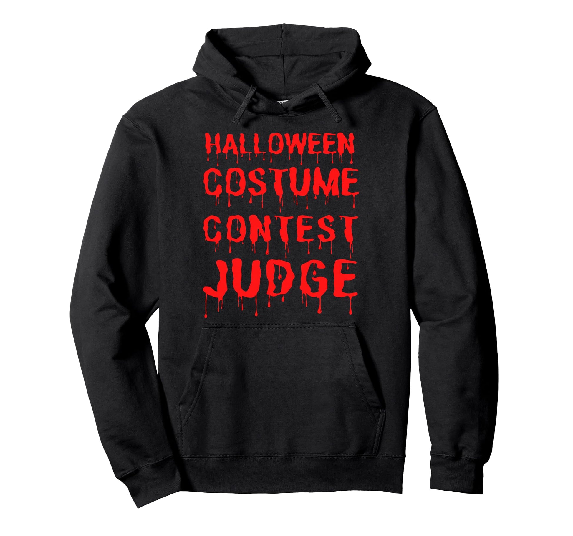 Funny Halloween Costume Contest Judge Hoodie - Fun Novelty Design Unisex - T-Shirt, Sweatshirt, Hoodie