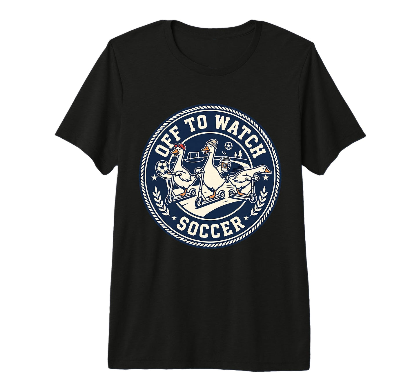 Off To Watch Soccer Silly Goose T-Shirt - Fun Novelty Design for Adults - T-Shirt, Sweatshirt, Hoodie