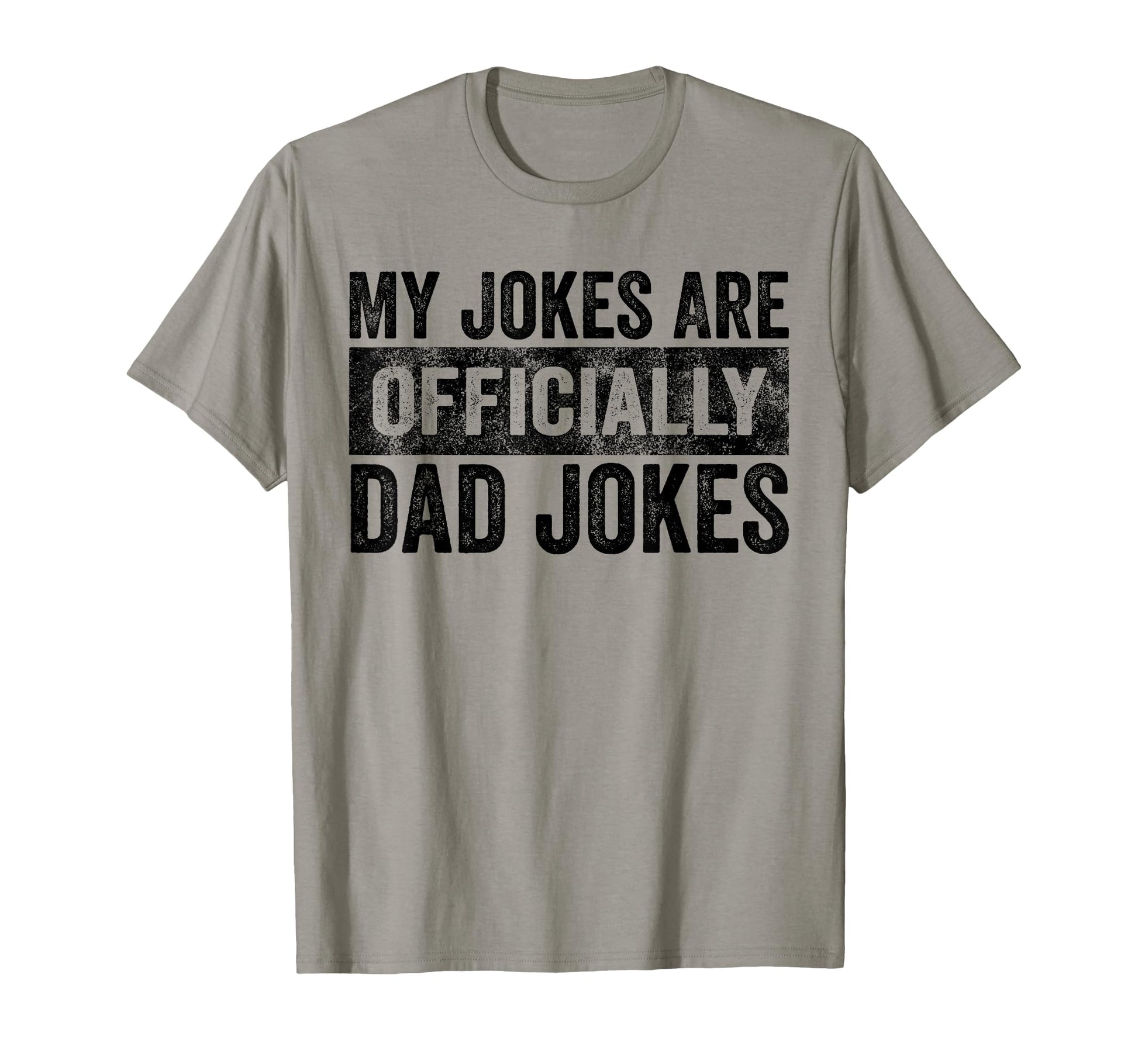 My Jokes Are Officially Dad Jokes Funny T-Shirt - Minimalist Print Unisex - T-Shirt, Sweatshirt, Hoodie