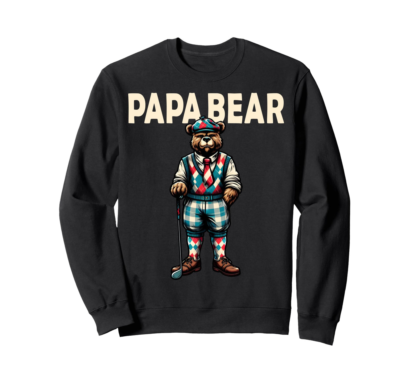Papa Bear Gifts Funny Birthday Fun Sweatshirt - Unique Graphic for Adults - T-Shirt, Sweatshirt, Hoodie