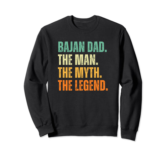 Bajan Dad Barbados Myth Legend Sweatshirt - Streetwear Style for Adults - T-Shirt, Sweatshirt, Hoodie