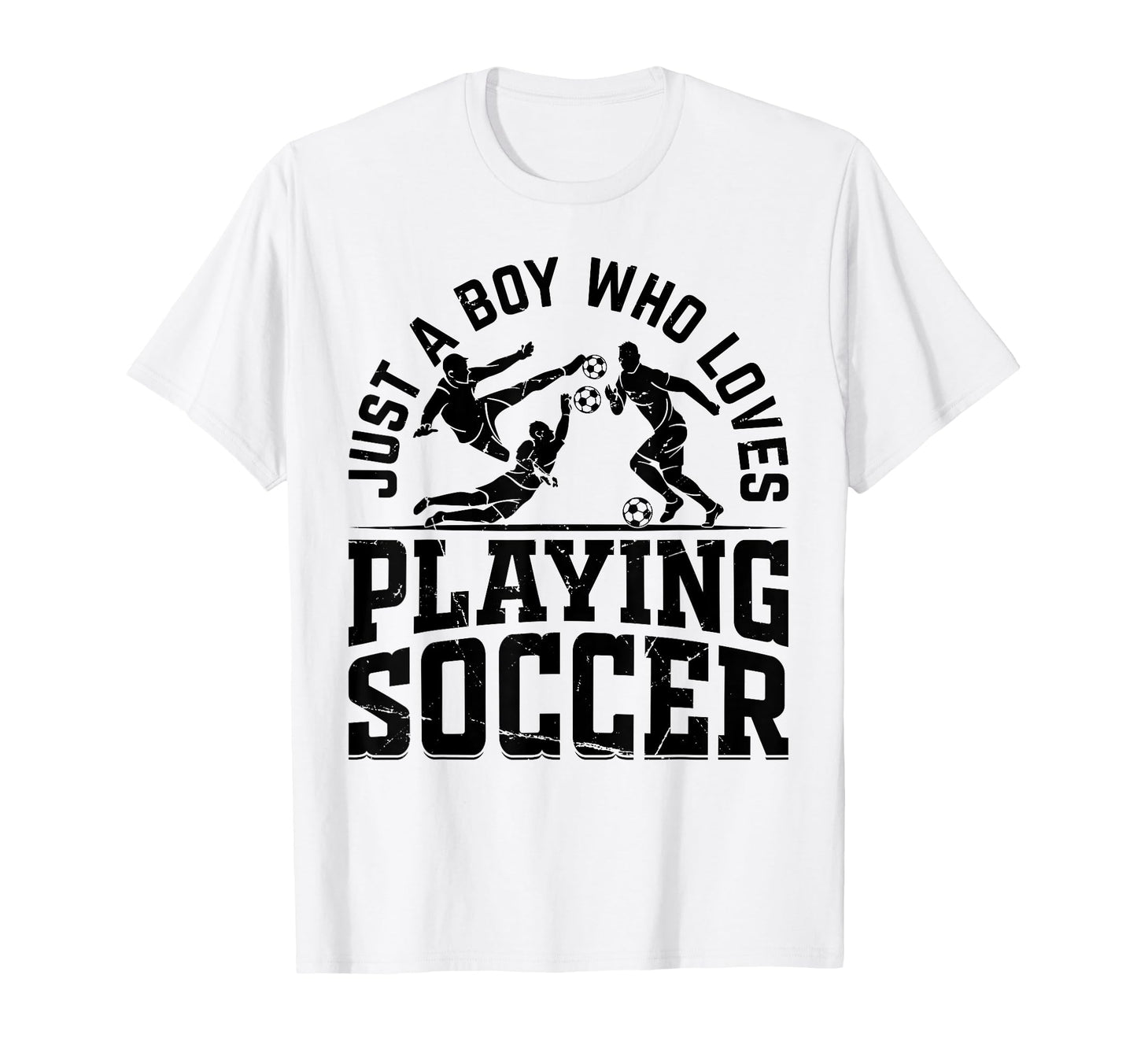 Soccer Just Who Loves Playing Soccer T-Shirt - Trendy Graphic Unisex - T-Shirt, Sweatshirt, Hoodie