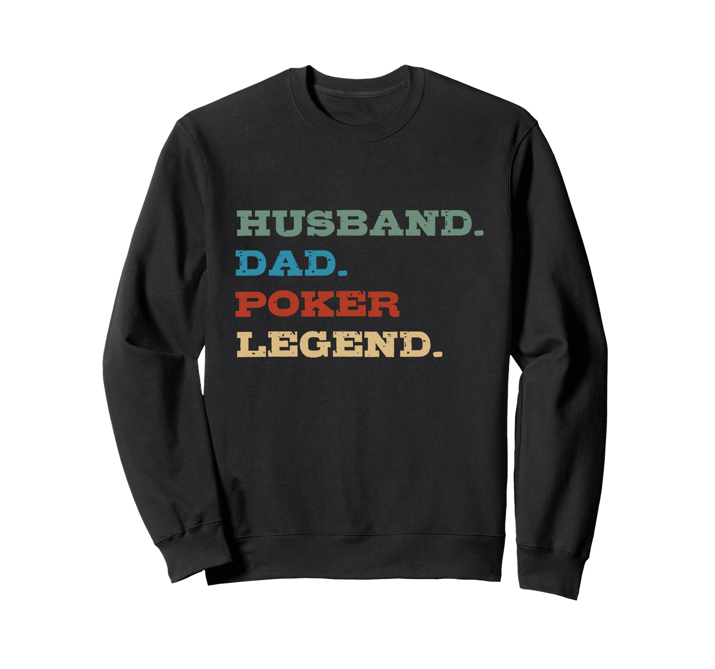 Dad Poker Funny Dad Husband Poker Sweatshirt - Minimalist Print Men Women - T-Shirt, Sweatshirt, Hoodie