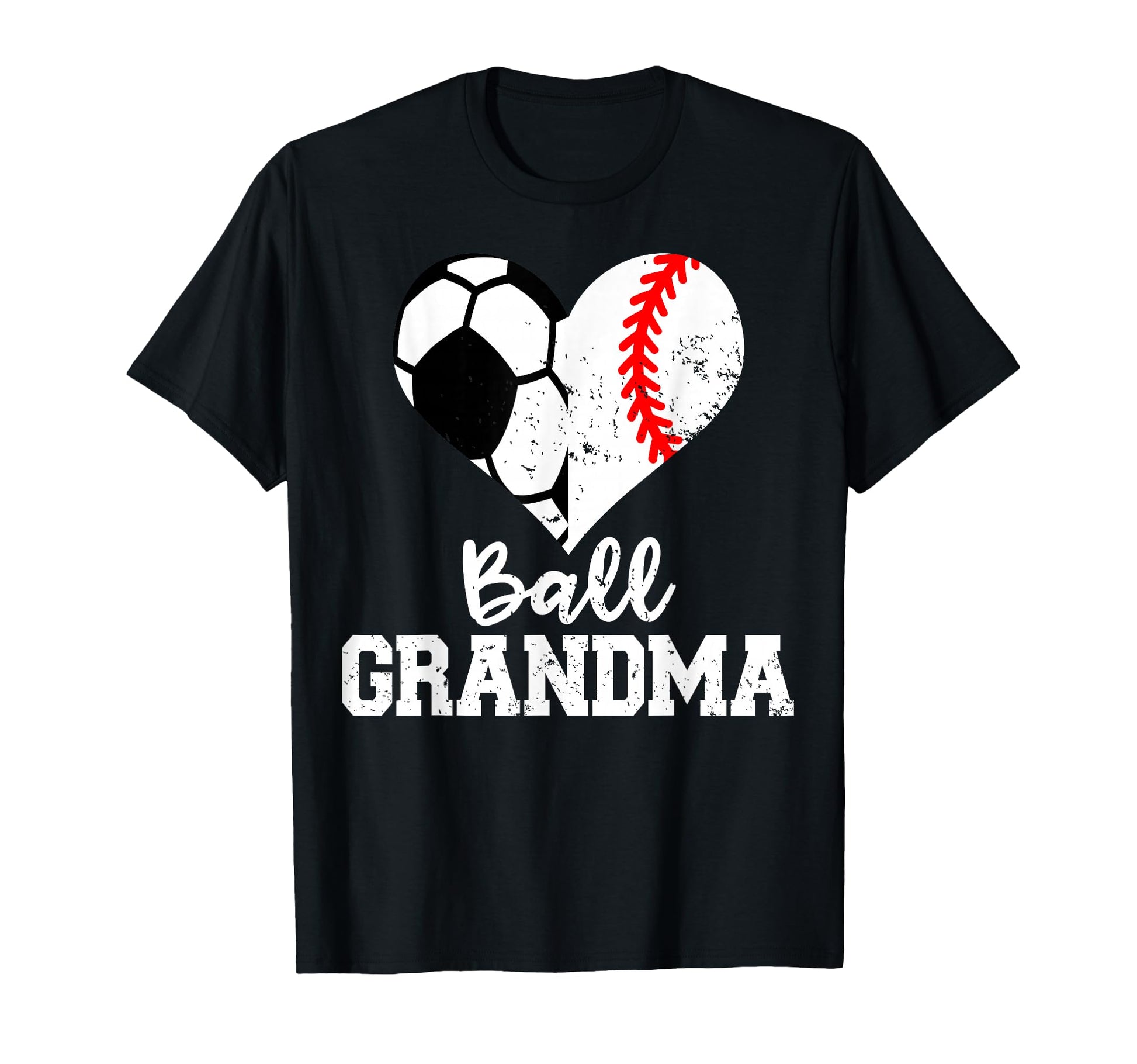 Ball Grandma Funny Soccer Baseball T-Shirt - Novelty Apparel Men Women - T-Shirt, Sweatshirt, Hoodie