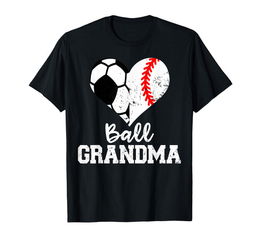 Ball Grandma Funny Soccer Baseball T-Shirt - Novelty Apparel Men Women - T-Shirt, Sweatshirt, Hoodie