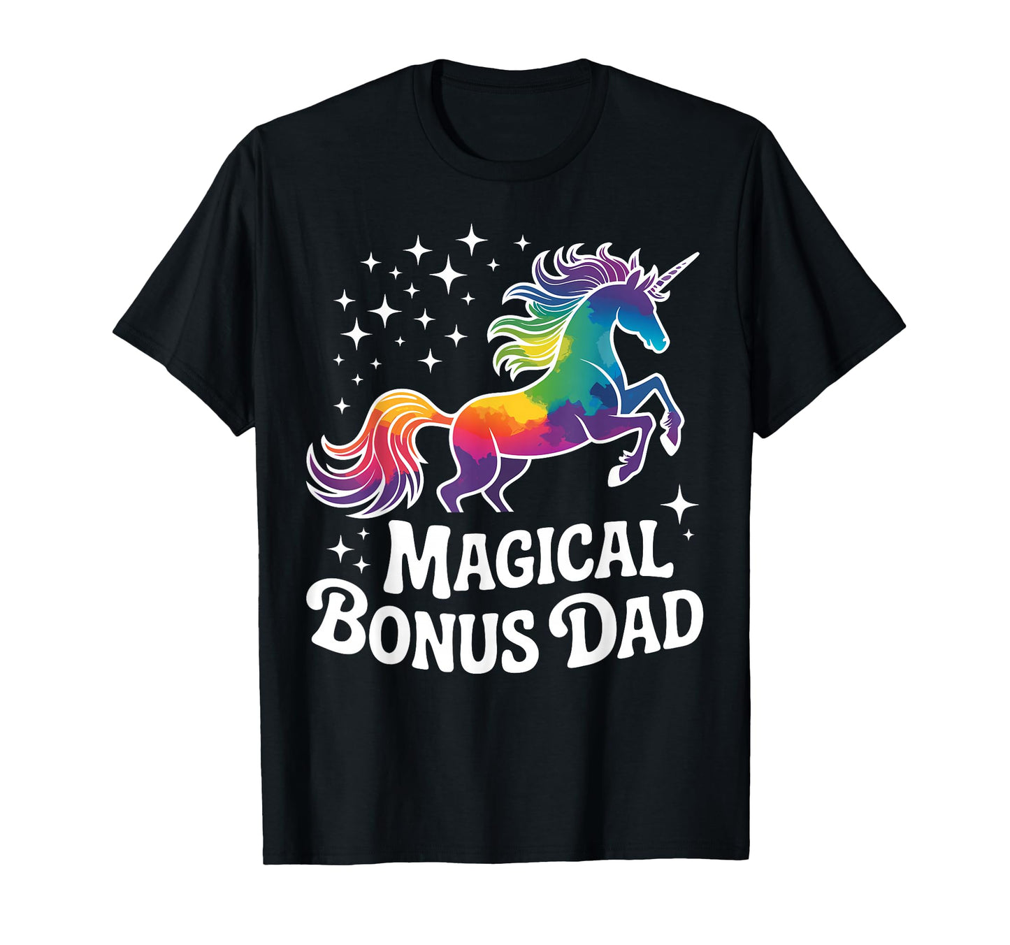 Stepfather Bonus Dad Step Parent Stepdad T-Shirt - Streetwear Style Unisex - T-Shirt, Sweatshirt, Hoodie