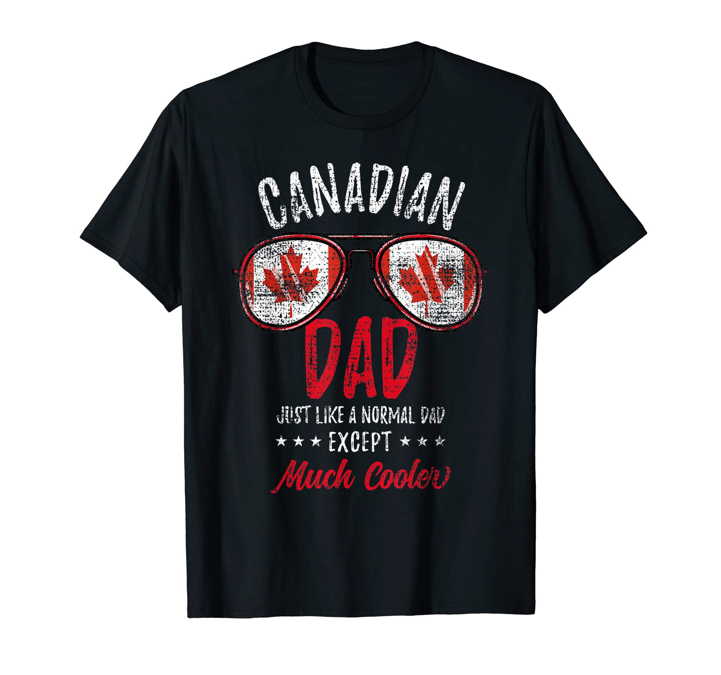 Mens Canadian Dad Sunglasses Canadian T-Shirt - Unique Graphic Men Women - T-Shirt, Sweatshirt, Hoodie