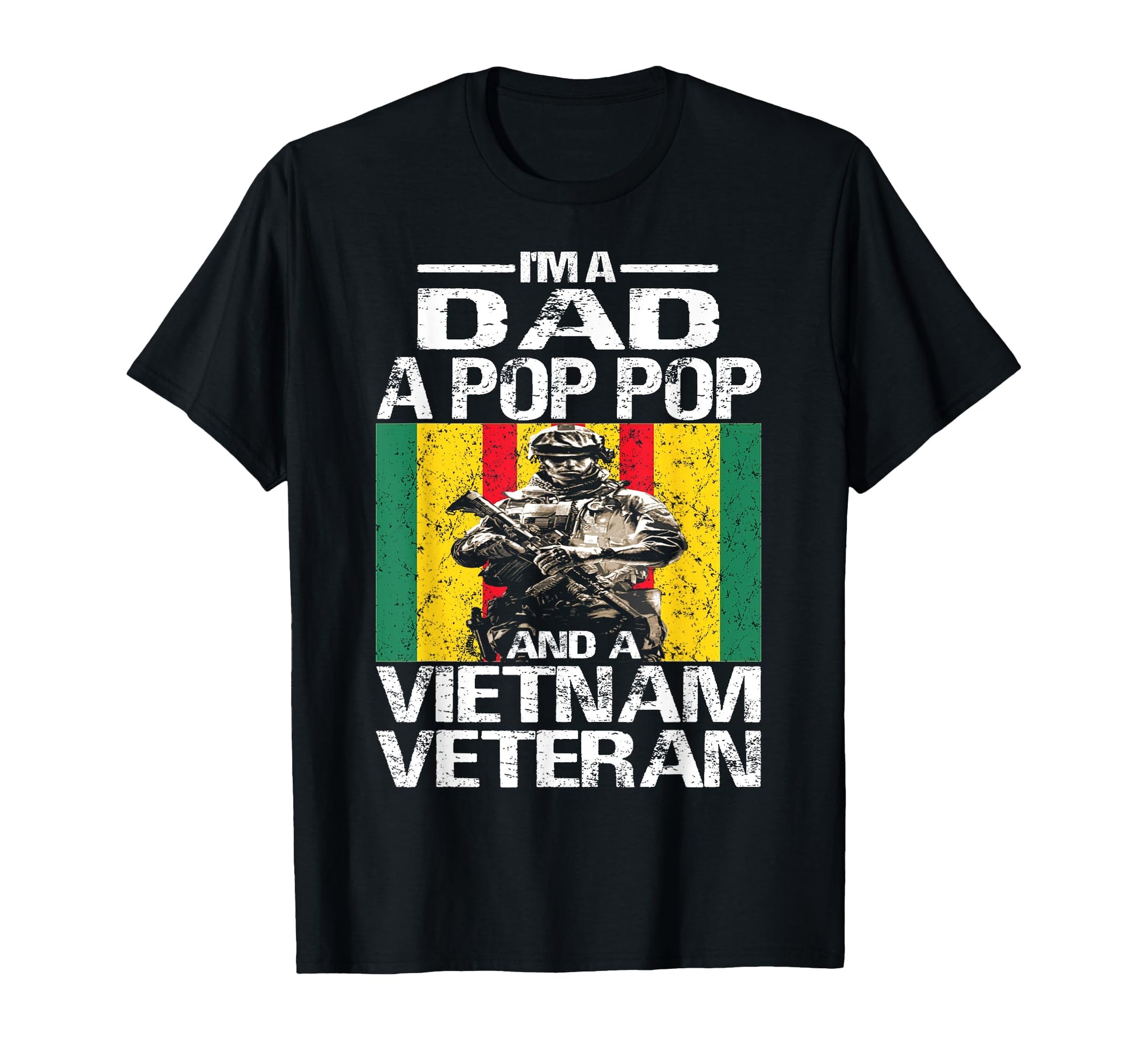 Dad Pop Pop Vietnam Veteran T-Shirt - Casual Everyday Wear for Adults - T-Shirt, Sweatshirt, Hoodie