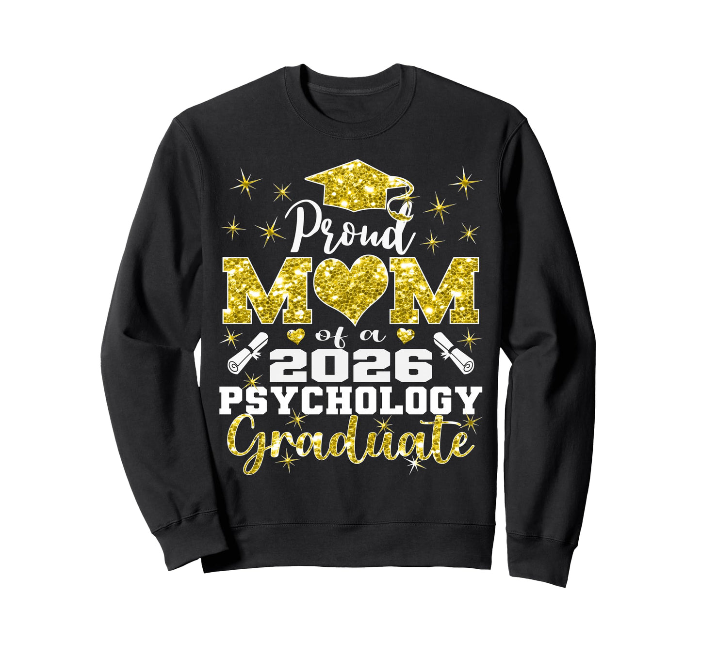 Proud Mom 2026 Psychology Graduate Sweatshirt - Trendy Graphic for Adults - T-Shirt, Sweatshirt, Hoodie