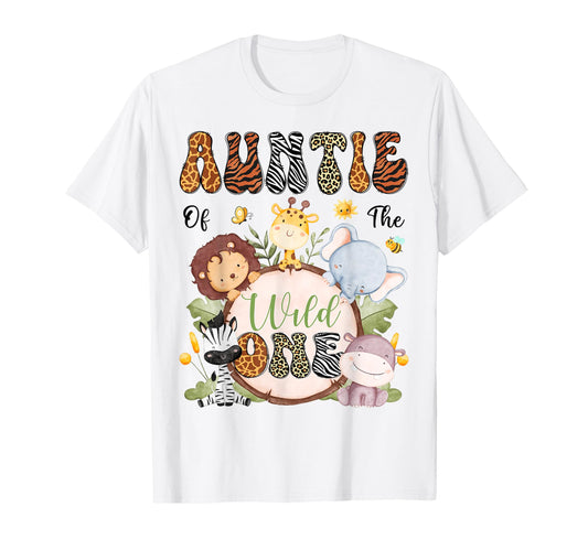 Auntie Wild One 1St Birthday Safari Jungle T-Shirt - Unique Graphic Unisex - T-Shirt, Sweatshirt, Hoodie