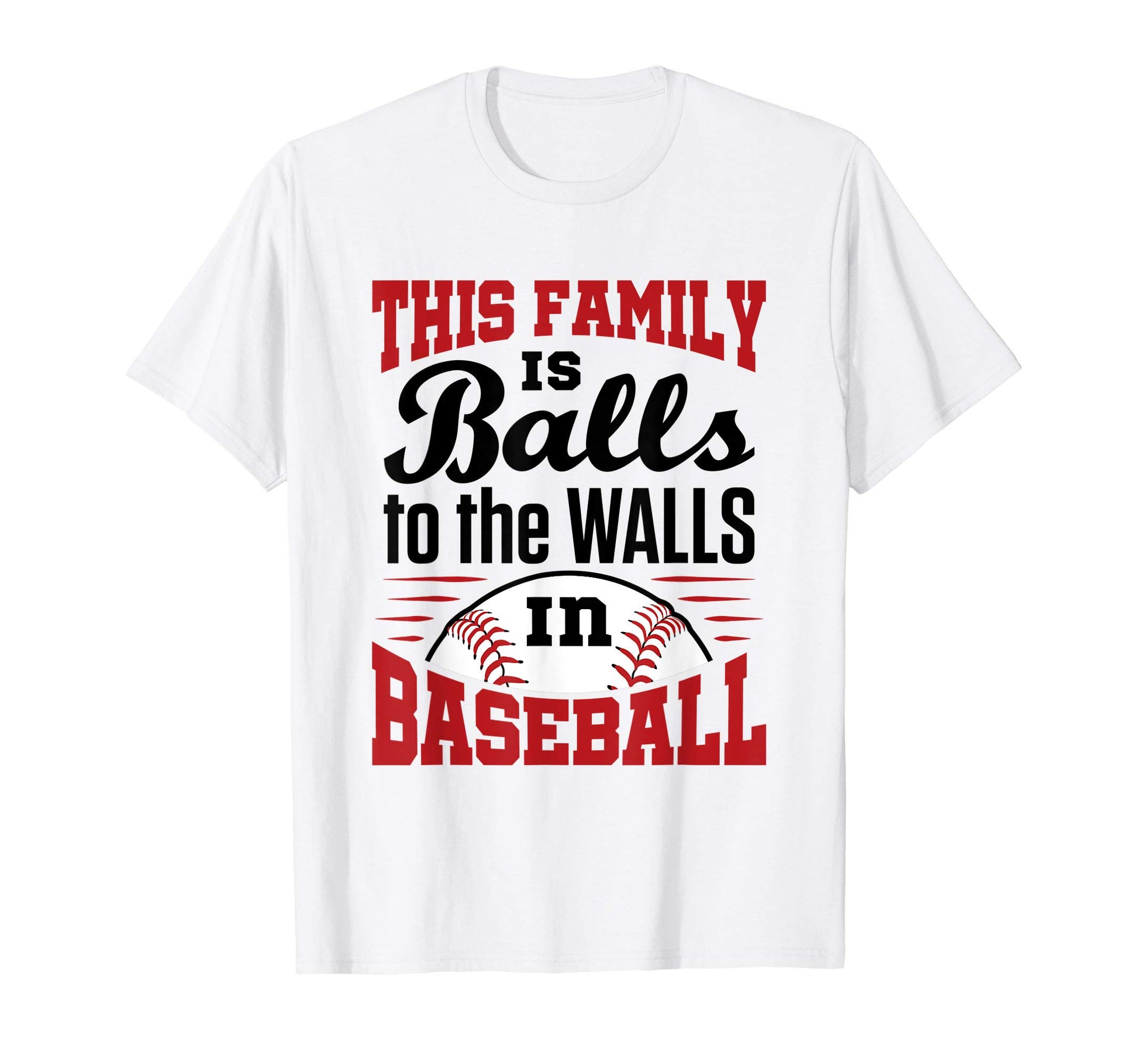 Baseball Family Dad Mom Sister Baller T-Shirt - Streetwear Style Men Women - T-Shirt, Sweatshirt, Hoodie
