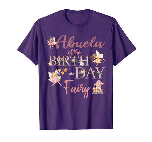 Abuela Birthday Fairy First Birthday T-Shirt - Aesthetic Graphic Unisex - T-Shirt, Sweatshirt, Hoodie