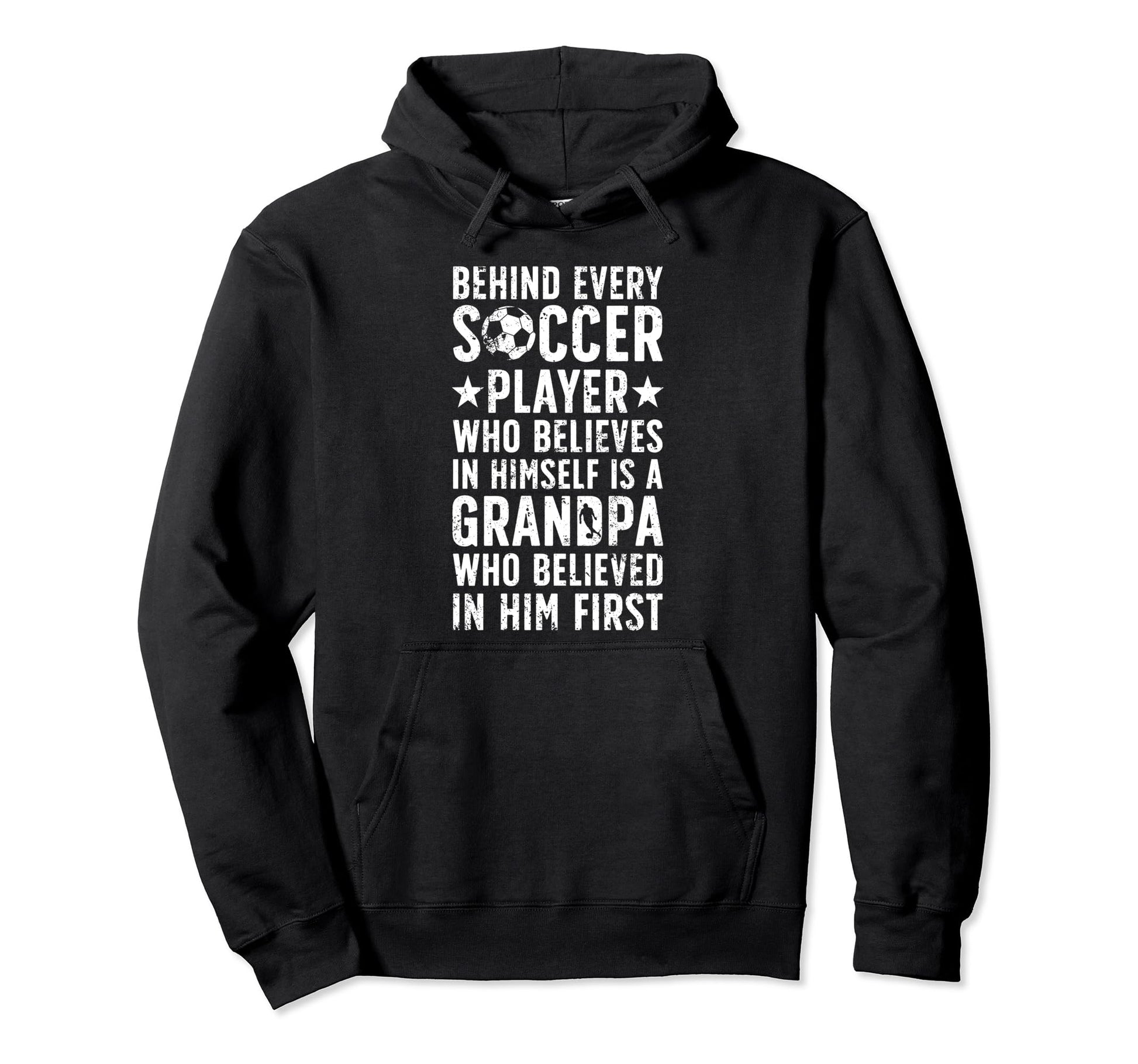 Soccer Grandpa Who Believed Soccer Hoodie - Unique Graphic for Adults - T-Shirt, Sweatshirt, Hoodie