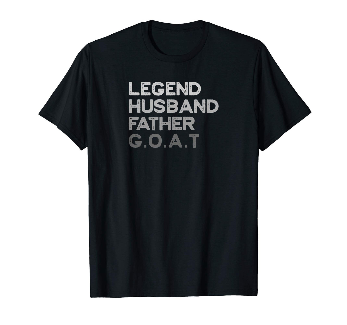 Legend Husband Dad Goat T-Shirt - Casual Everyday Wear Unisex - T-Shirt, Sweatshirt, Hoodie