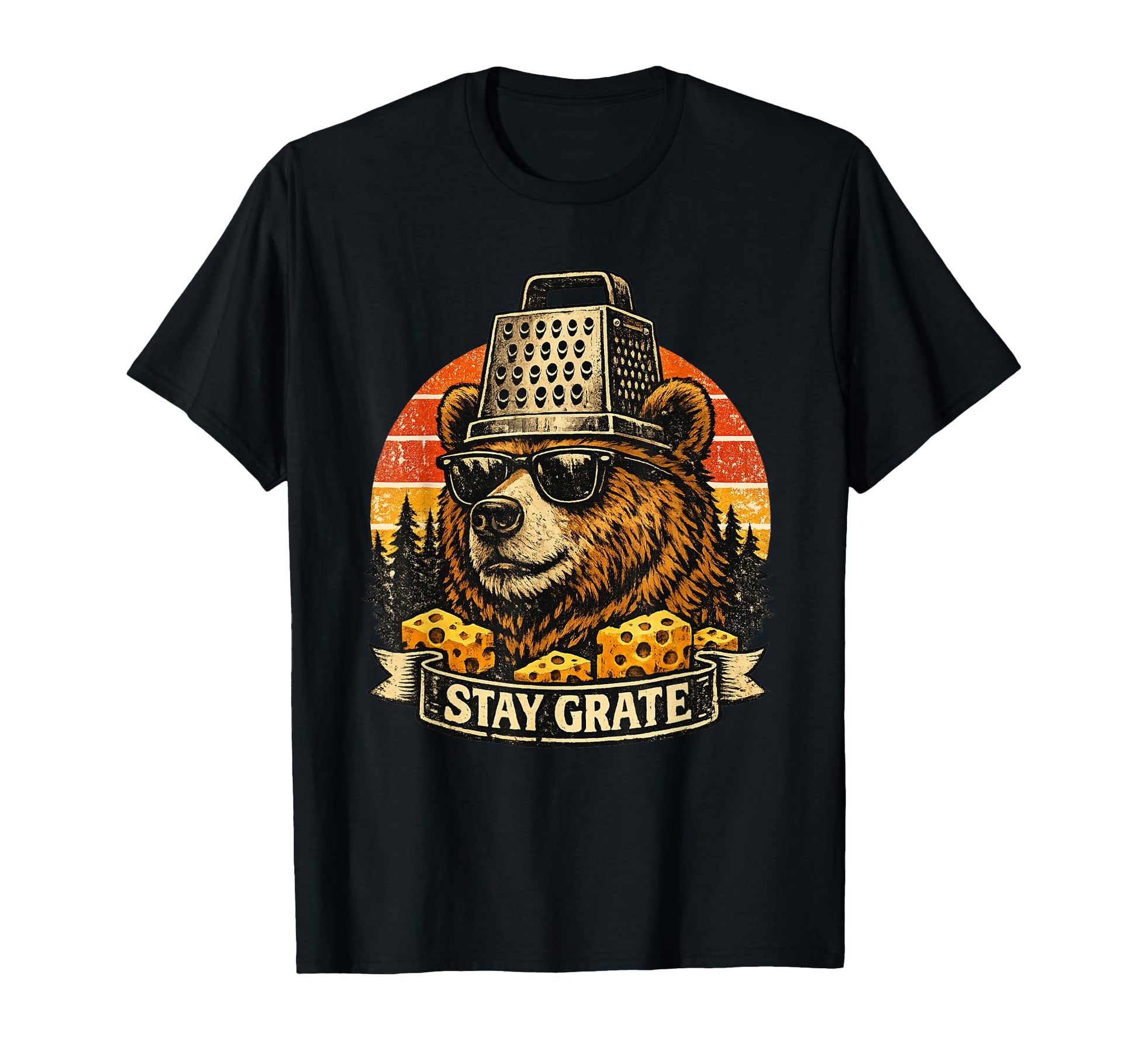 Stay Grate Funny Cheese Pun Bear T-Shirt - Streetwear Style for Adults - T-Shirt, Sweatshirt, Hoodie