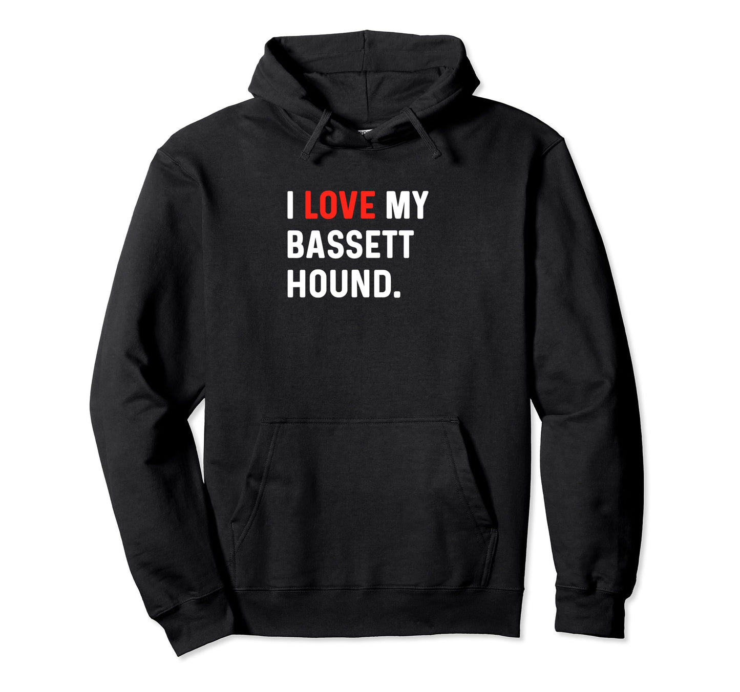 I Love My Bassett Hound Heart Funny Dog Hoodie - Fun Novelty Design Unisex - T-Shirt, Sweatshirt, Hoodie