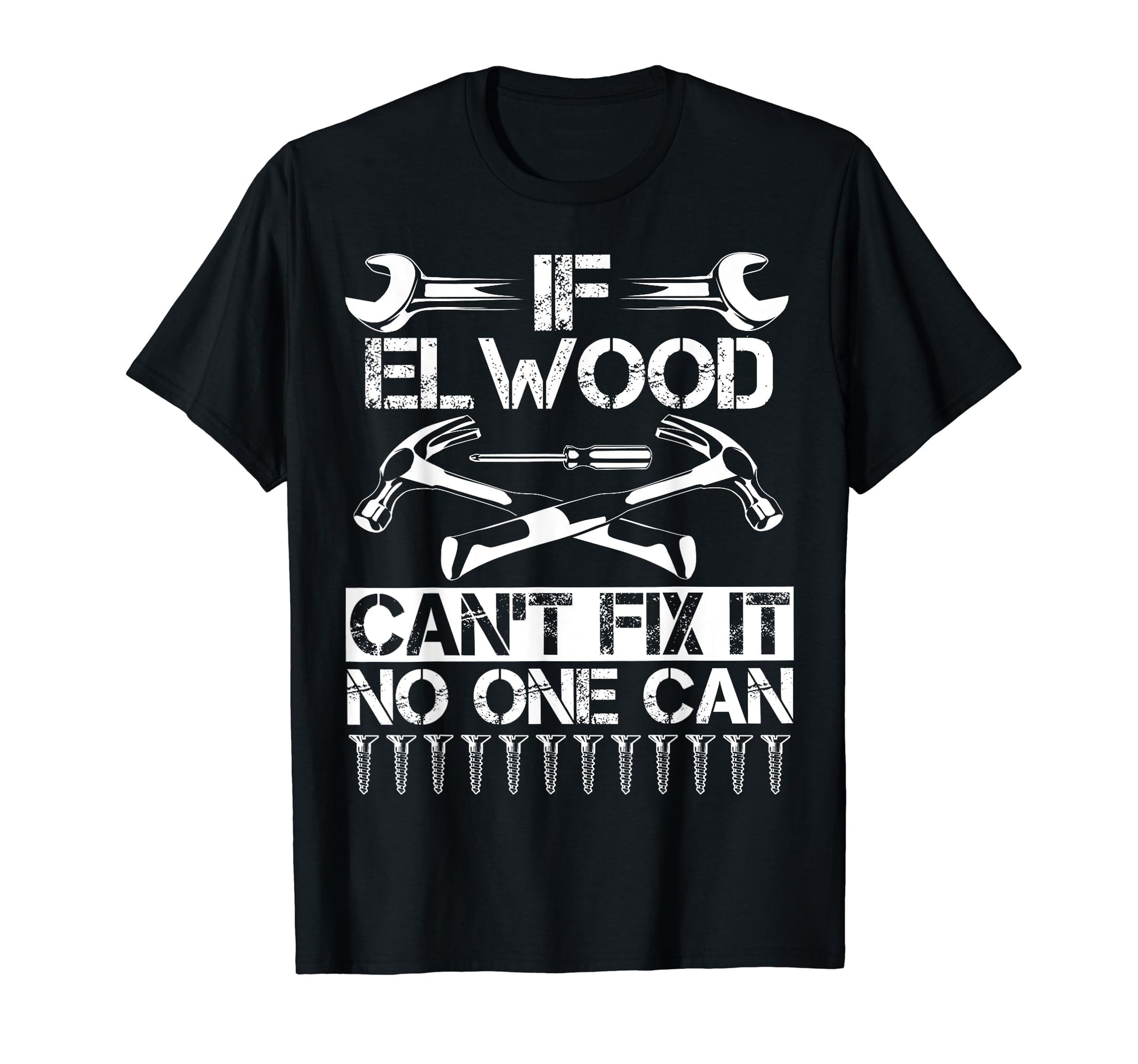 Elwood Fix It Funny Birthday T-Shirt - Minimalist Print for Adults - T-Shirt, Sweatshirt, Hoodie