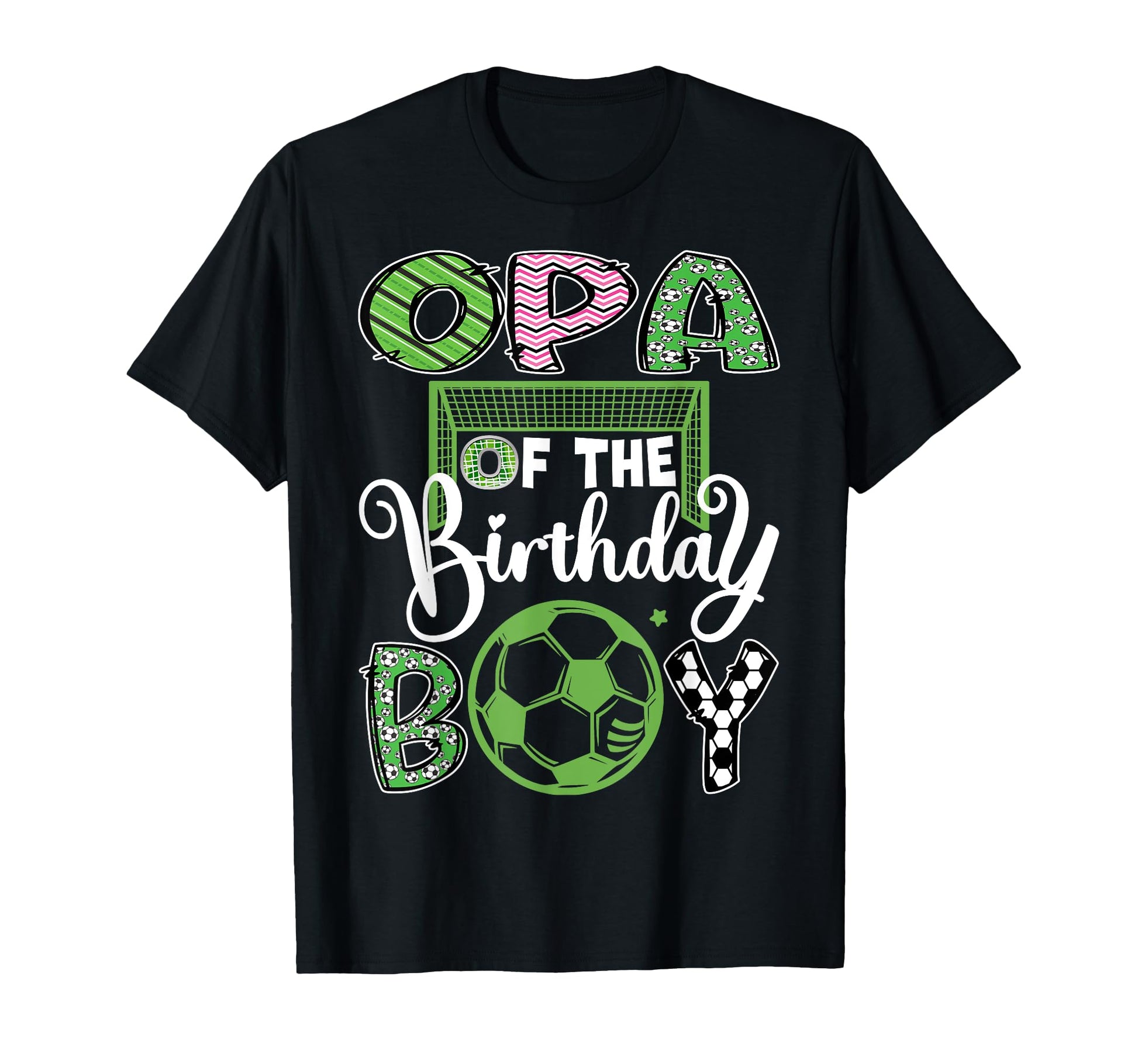Opa Birthday Soccer Player Birthday T-Shirt - Novelty Apparel Men Women - T-Shirt, Sweatshirt, Hoodie