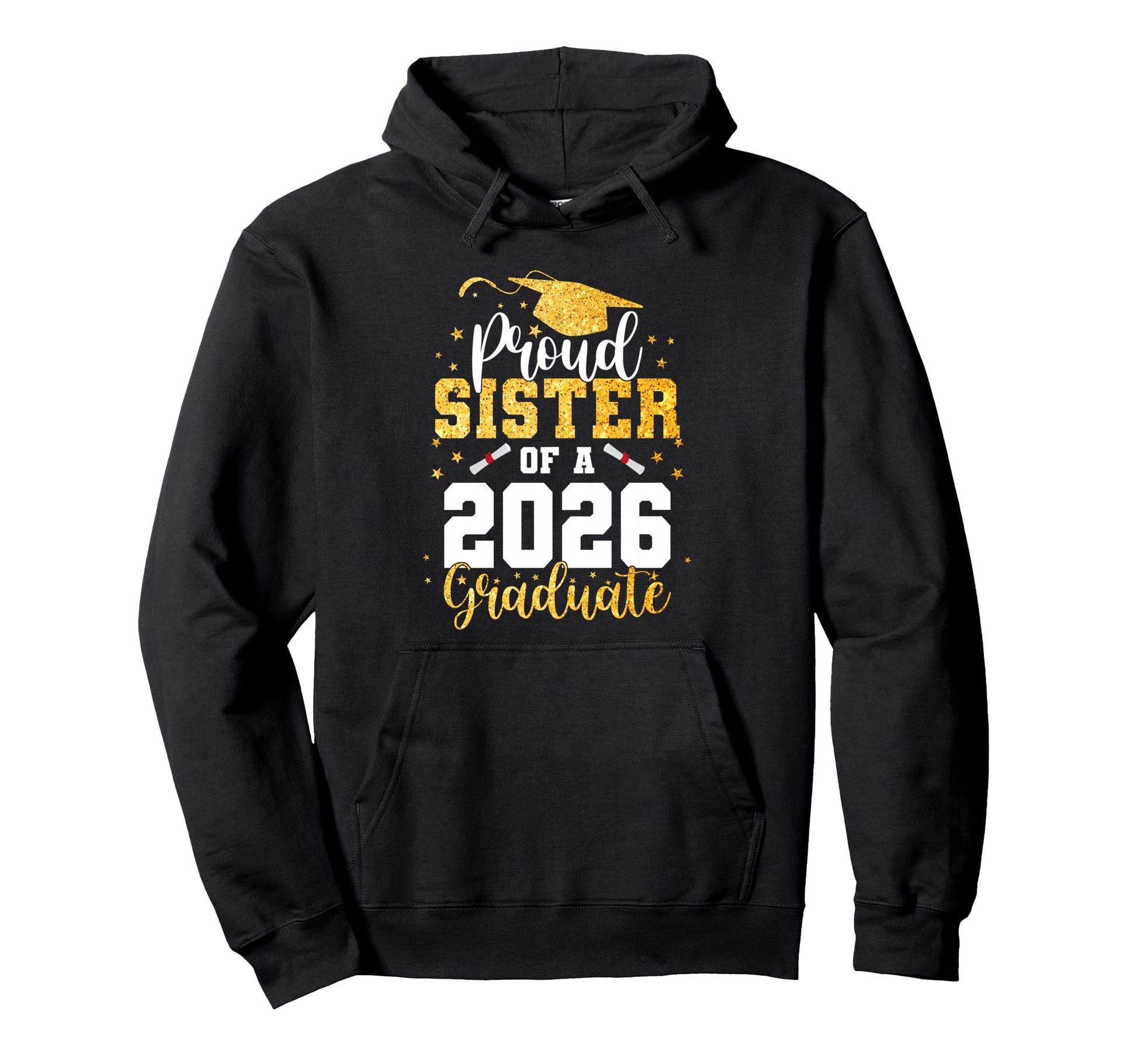 Proud Sister Class 2026 Graduate Hoodie - Custom Art Print Unisex - T-Shirt, Sweatshirt, Hoodie
