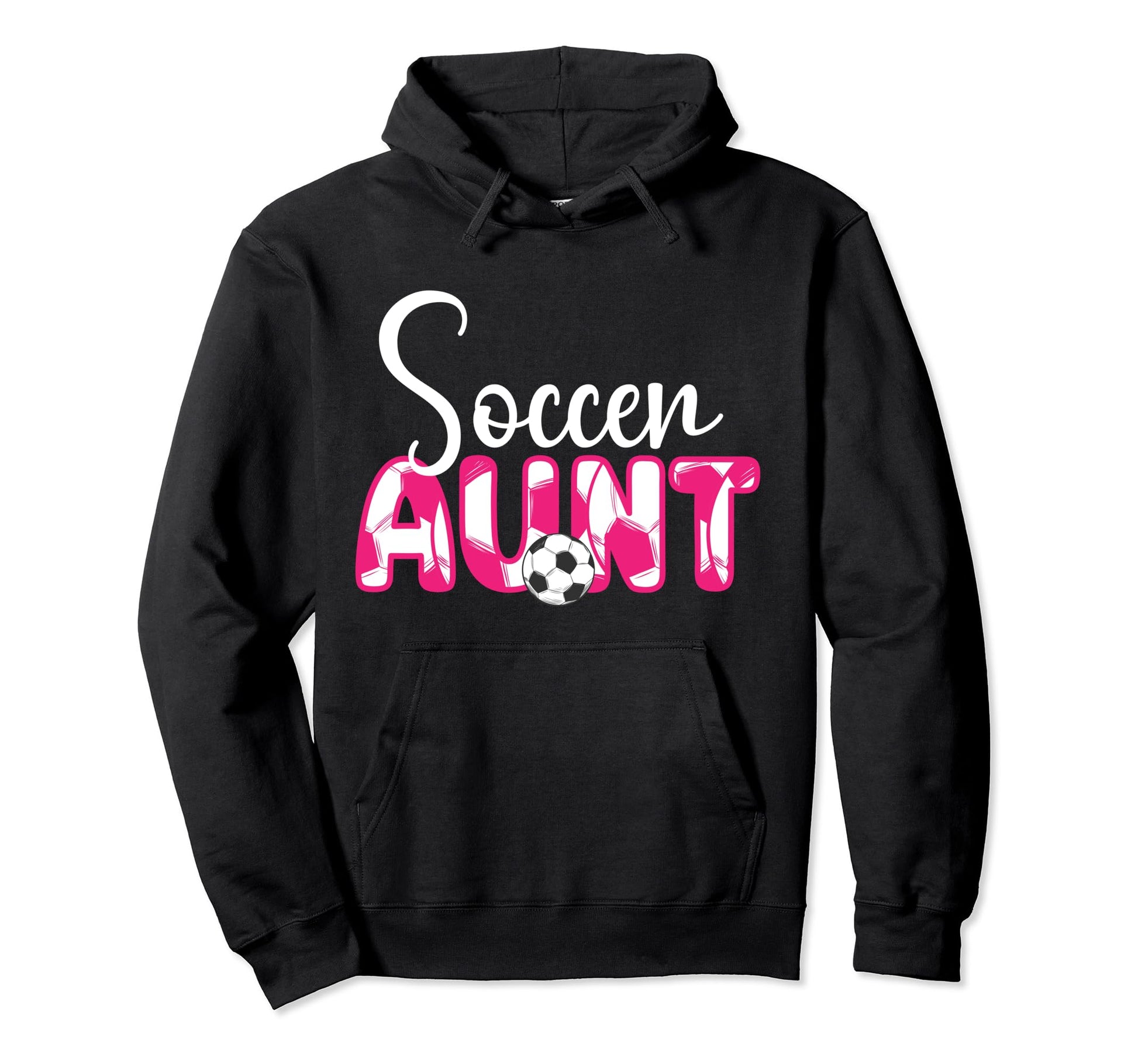 Soccer Aunt Aunt Soccer Player Auntie Hoodie - Casual Everyday Wear Unisex - T-Shirt, Sweatshirt, Hoodie
