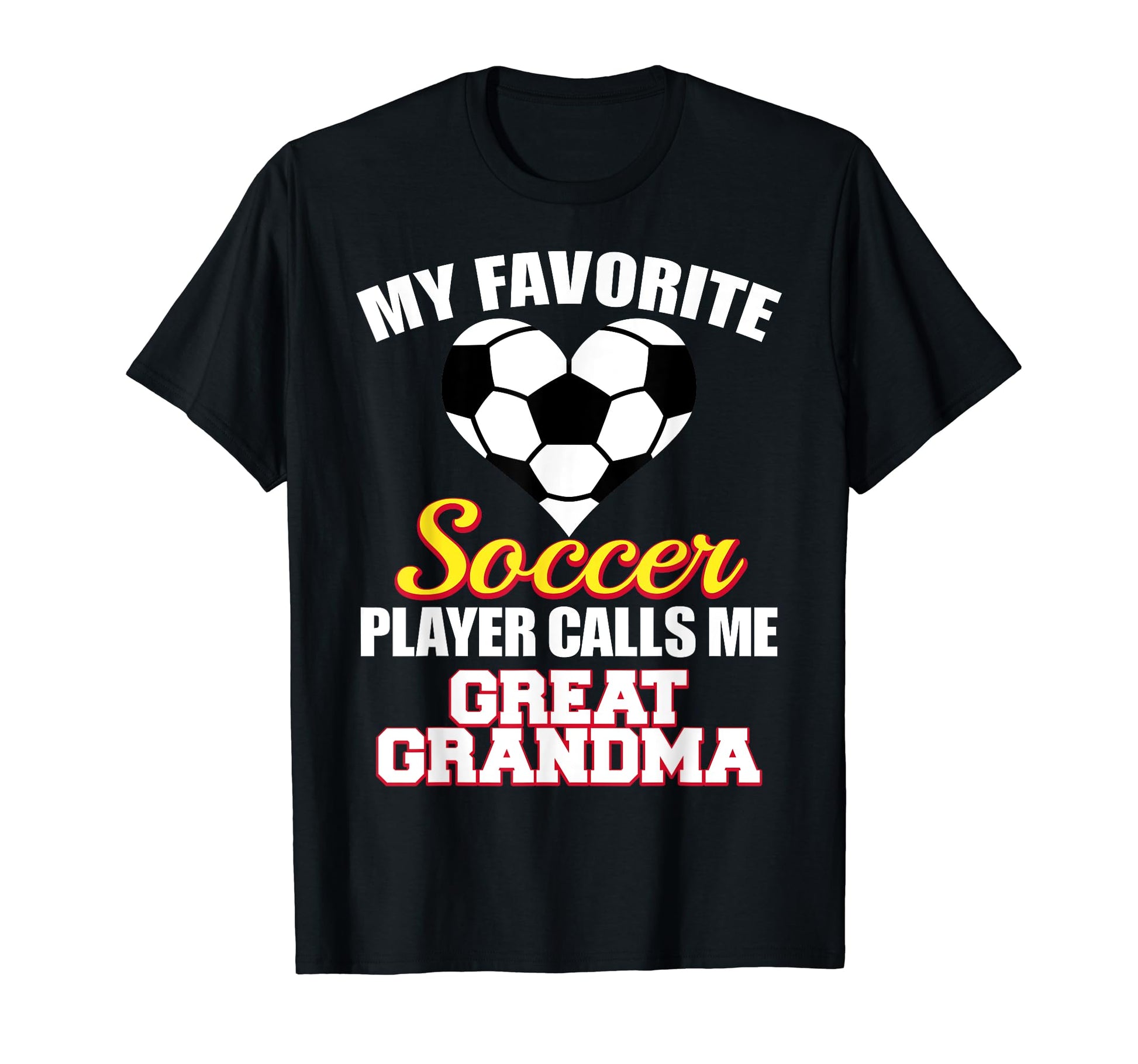 My Favorite Soccer Player Calls Me Great T-Shirt - Trendy Graphic Unisex - T-Shirt, Sweatshirt, Hoodie