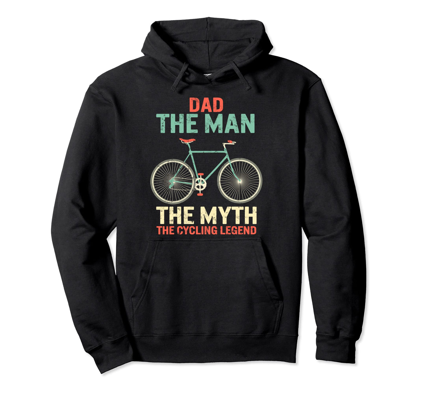 Fathers Day Dad Myth Cycling Legend Hoodie - Fun Novelty Design Men Women - T-Shirt, Sweatshirt, Hoodie