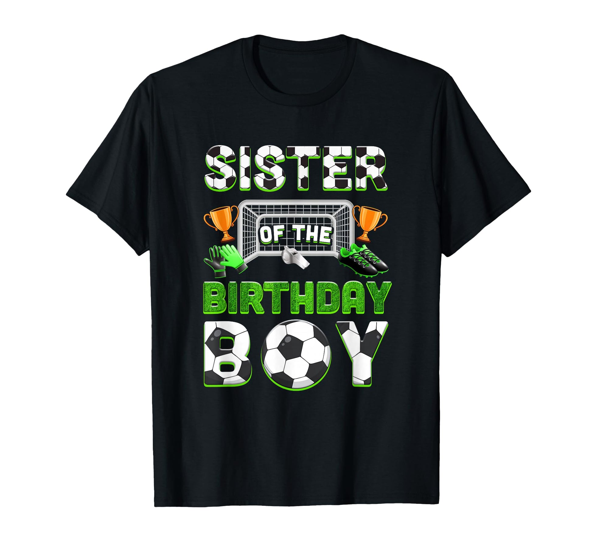 Sister Birthday Soccer Family Matching Party T-Shirt - Graphic Print Unisex - T-Shirt, Sweatshirt, Hoodie