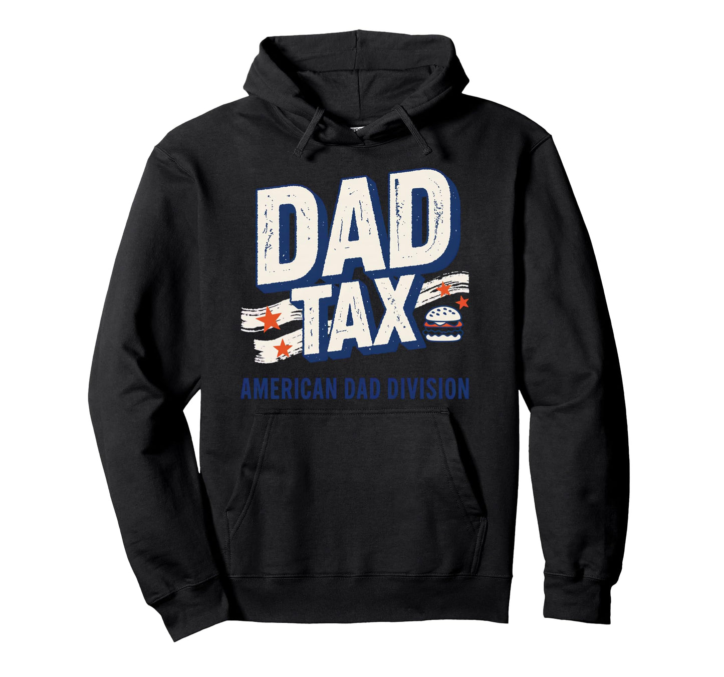 Dad Tax Definition Funny Fathers Day Hoodie - Trendy Graphic Men Women - T-Shirt, Sweatshirt, Hoodie