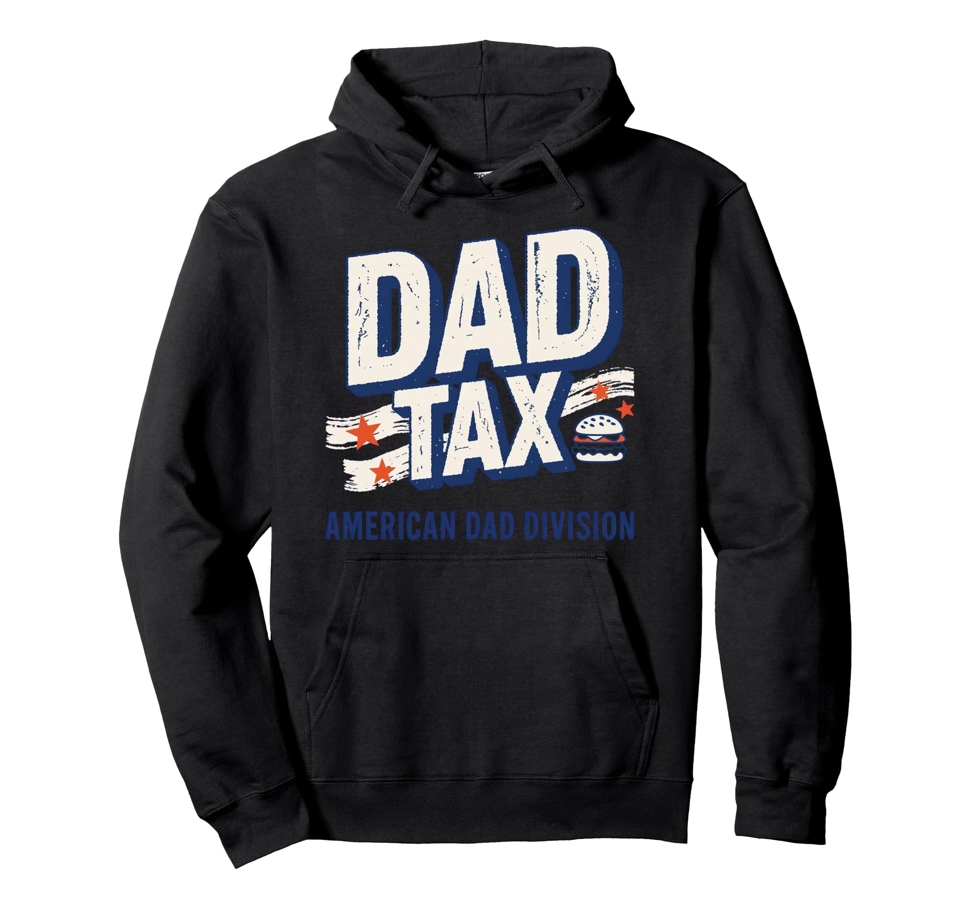 Dad Tax Definition Funny Fathers Day Hoodie - Trendy Graphic Men Women - T-Shirt, Sweatshirt, Hoodie