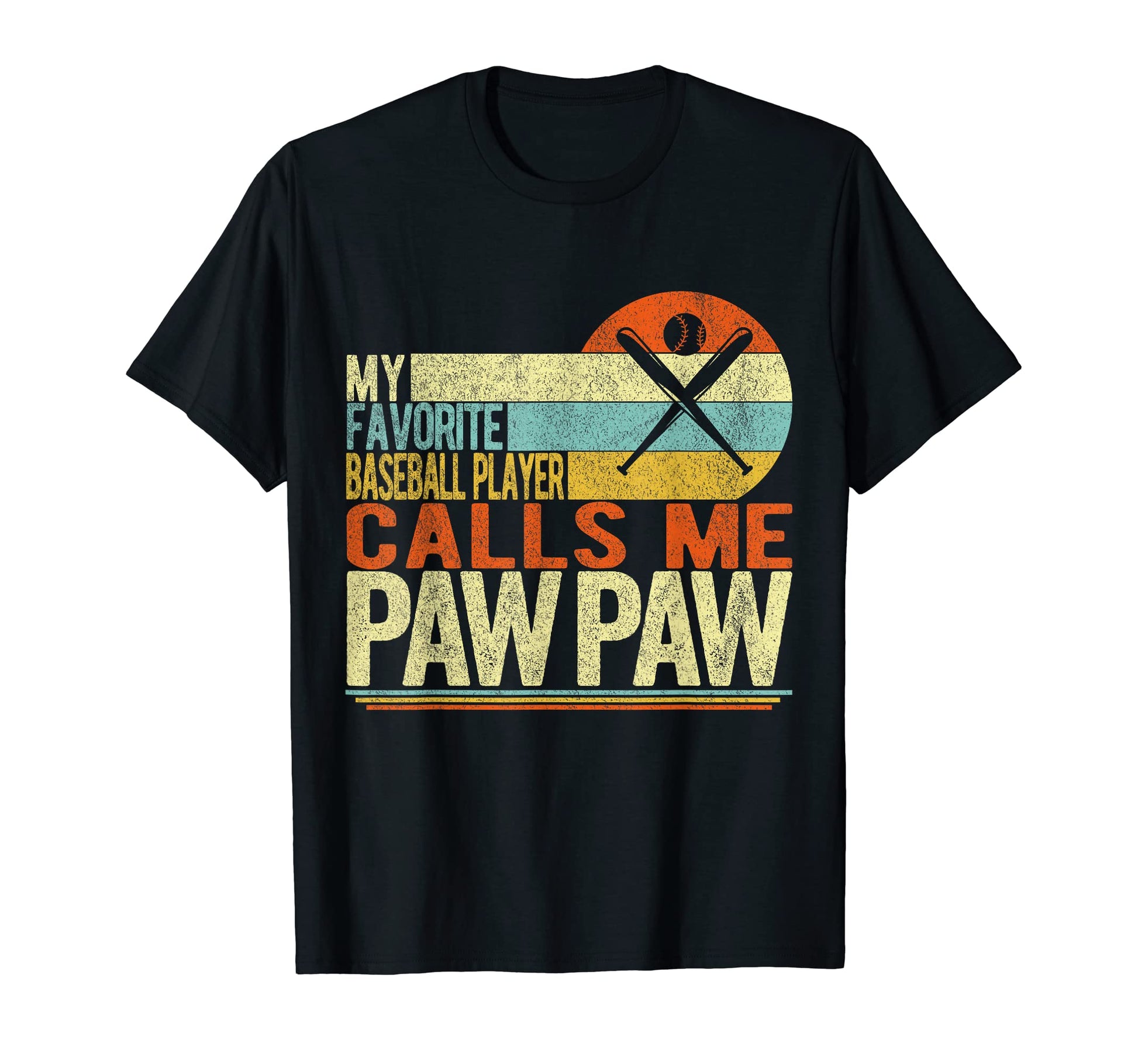 My Favorite Baseball Player Calls Me Paw T-Shirt - Unique Graphic Unisex - T-Shirt, Sweatshirt, Hoodie
