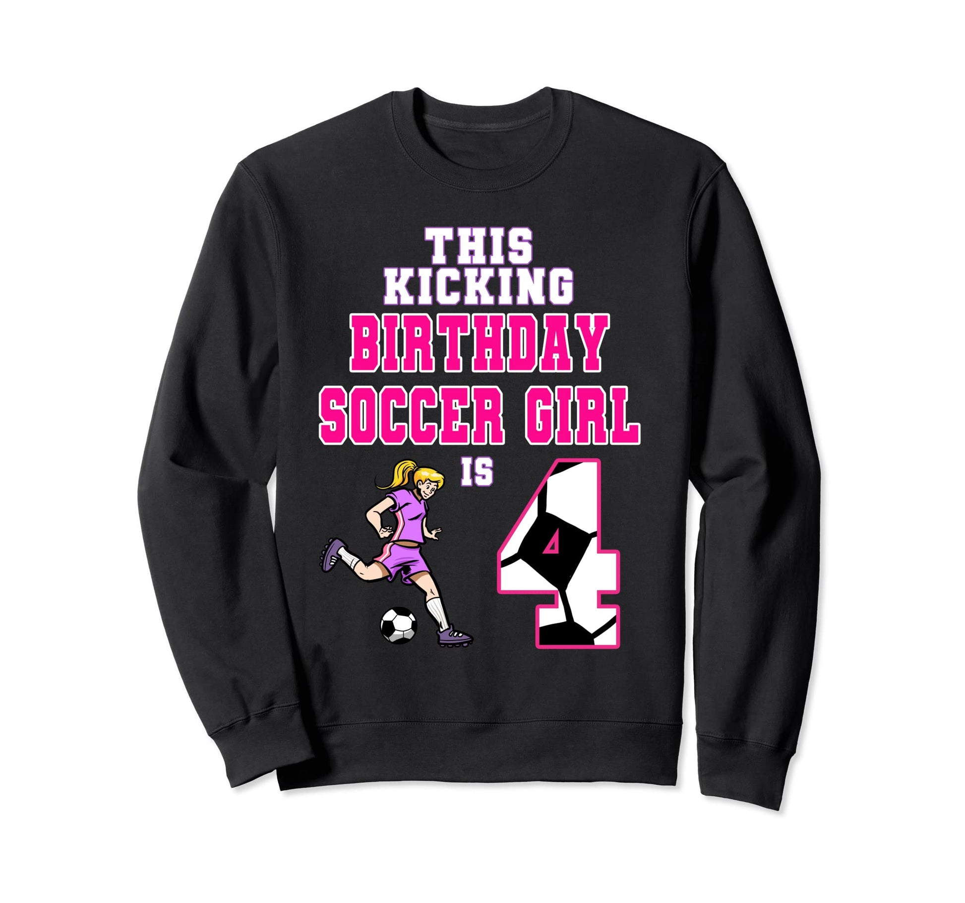 This Birthday Soccer Is 4 Soccer Sweatshirt - Trendy Graphic Men Women - T-Shirt, Sweatshirt, Hoodie