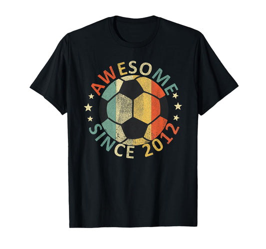 Awesome Since 2012 Soccer Player Funny T-Shirt - Unique Graphic for Adults - T-Shirt, Sweatshirt, Hoodie