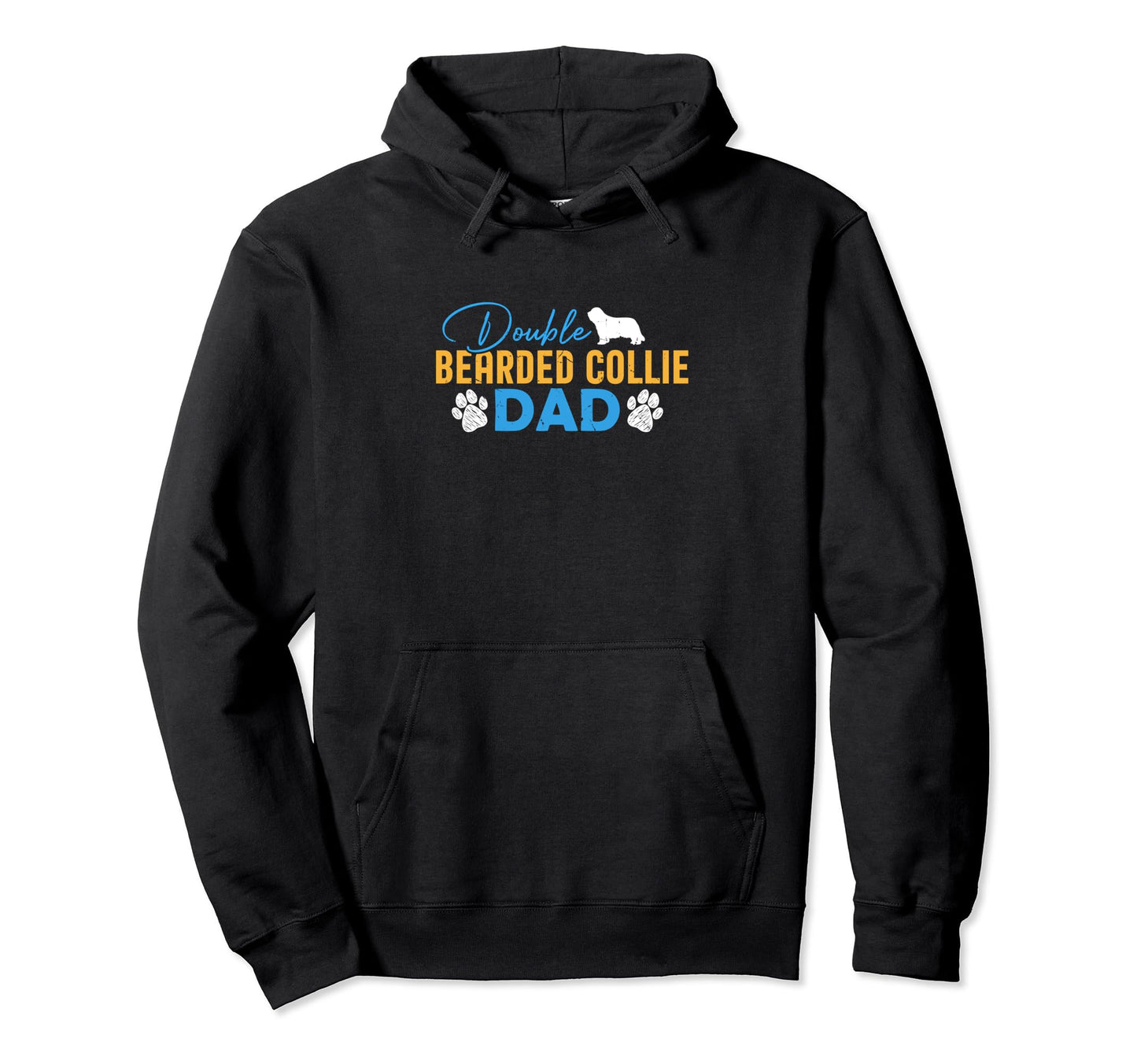 Double Bearded Collie Dog Dad Gifts Hoodie - Novelty Apparel Men Women - T-Shirt, Sweatshirt, Hoodie