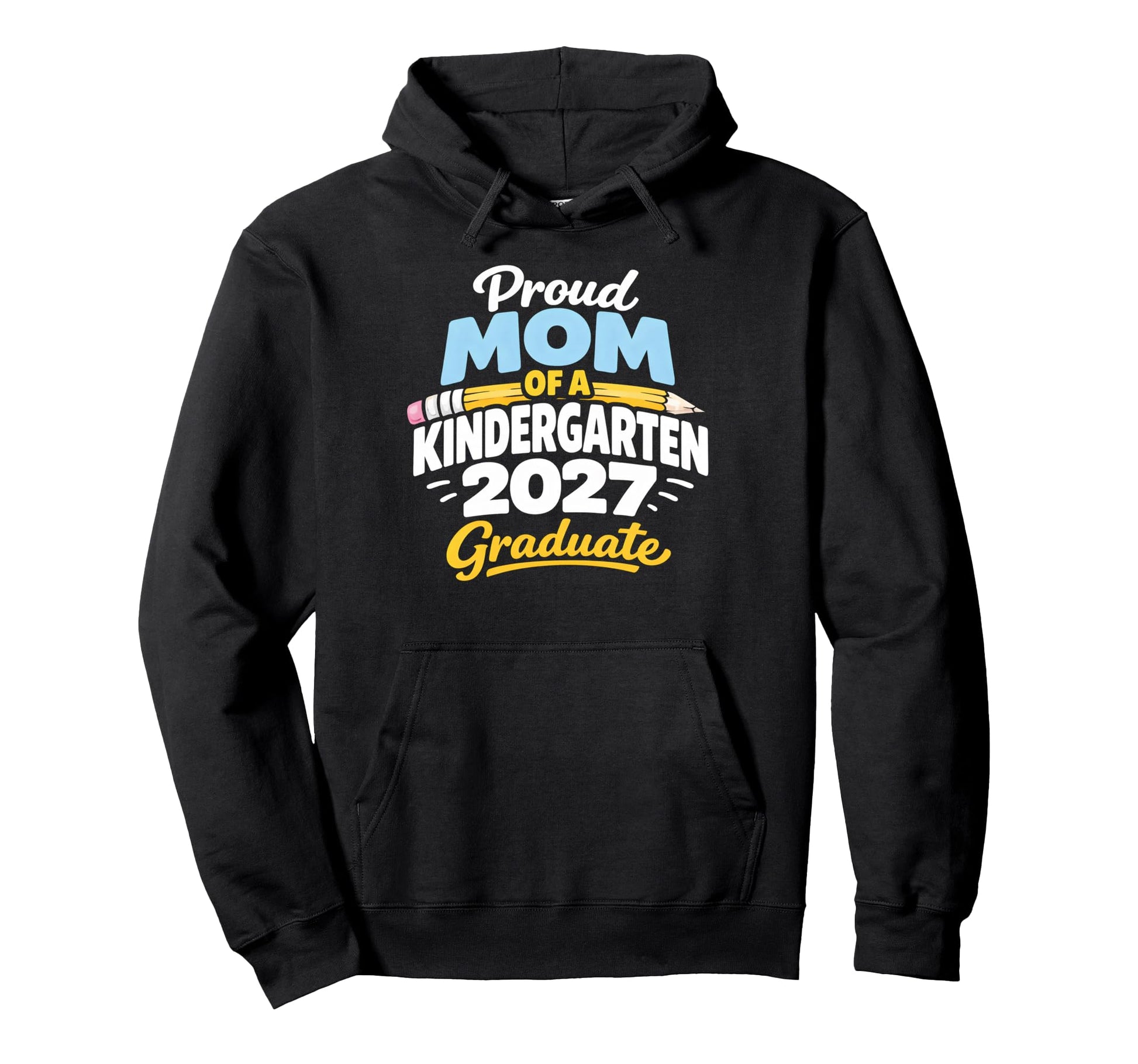 Graduation School Proud Mom 2027 Hoodie - Trendy Graphic for Adults - T-Shirt, Sweatshirt, Hoodie