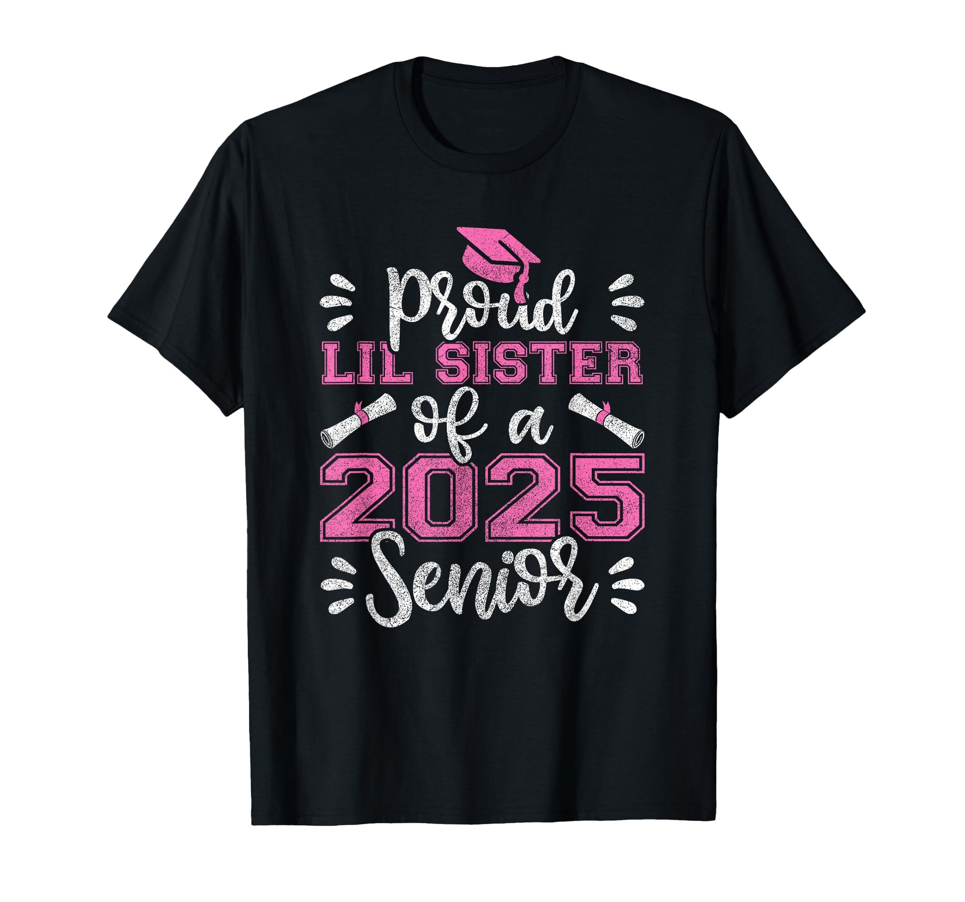 Proud Lil Sister 2025 Senior Graduation T-Shirt - Trendy Graphic Unisex - T-Shirt, Sweatshirt, Hoodie