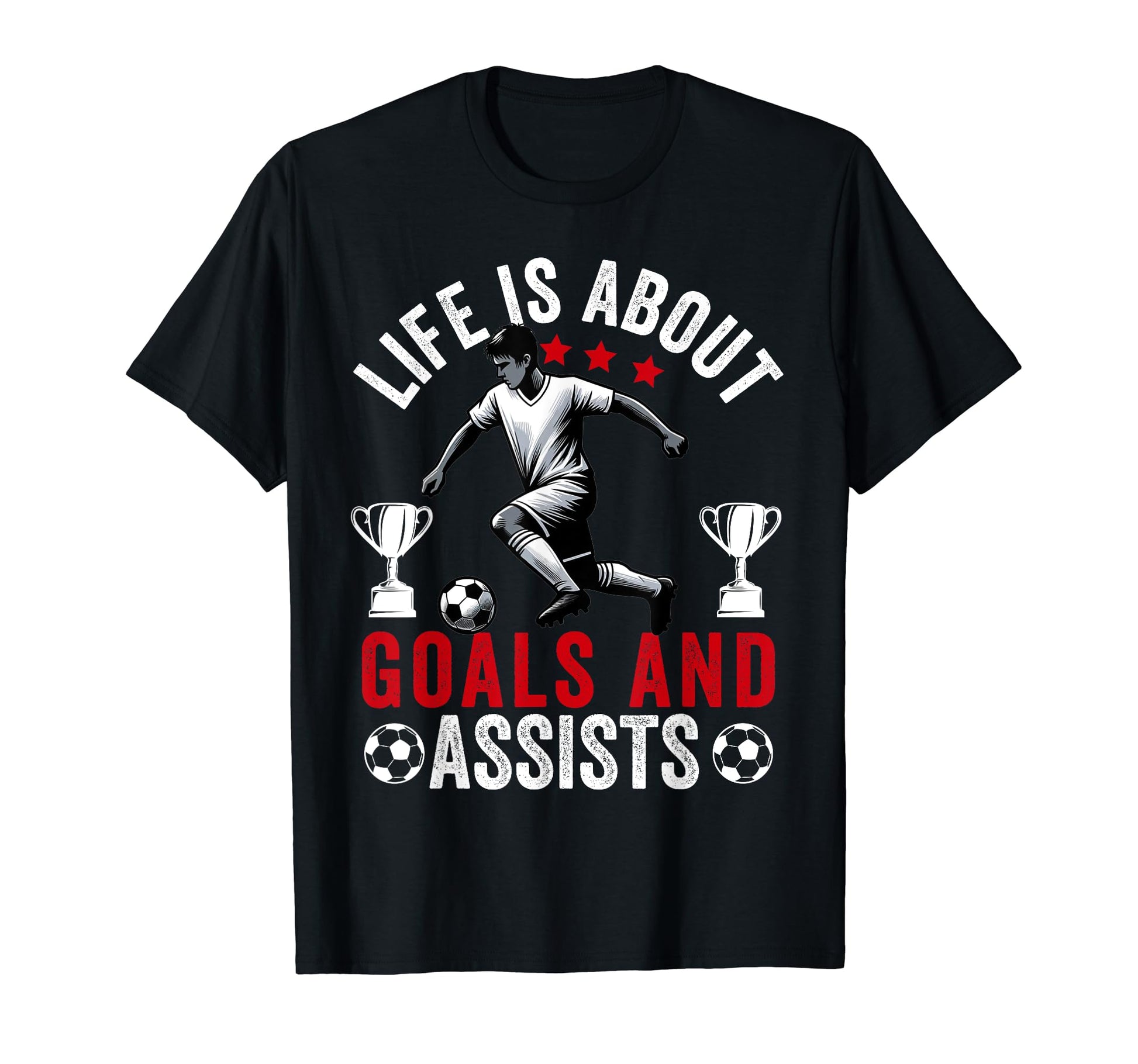 Lifes About Goals And Assists Soccer T-Shirt - Graphic Print Men Women - T-Shirt, Sweatshirt, Hoodie