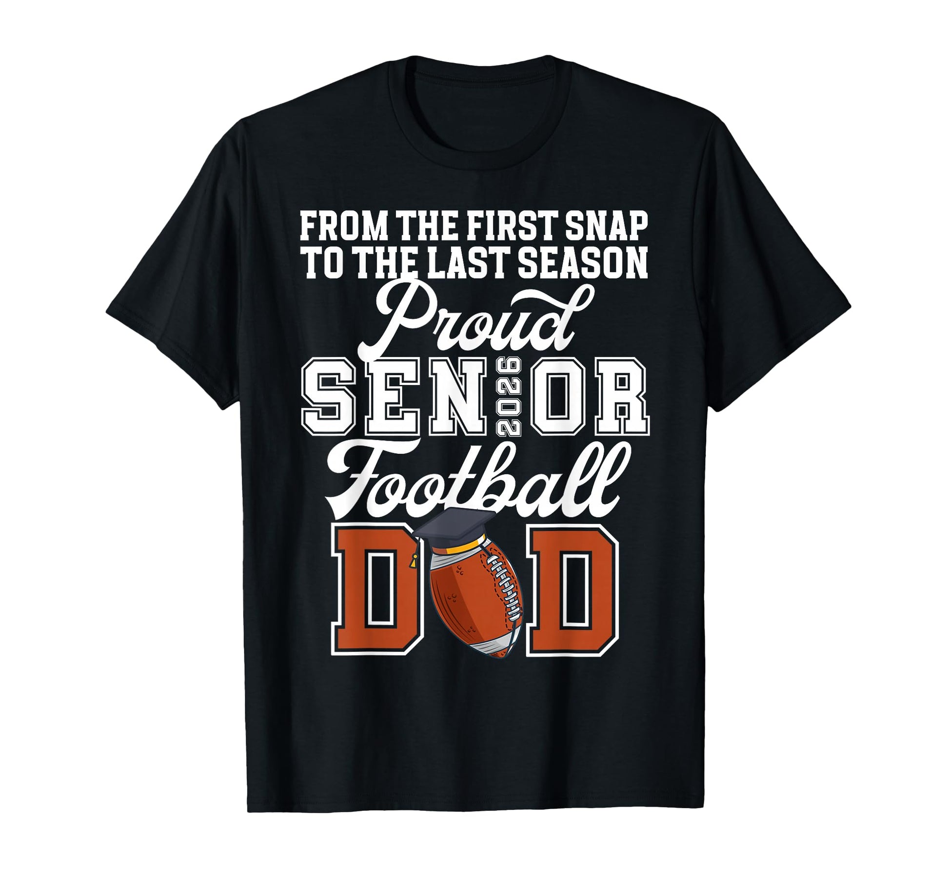 Proud Football Senior Dad 2026 T-Shirt - Fun Novelty Design Men Women - T-Shirt, Sweatshirt, Hoodie