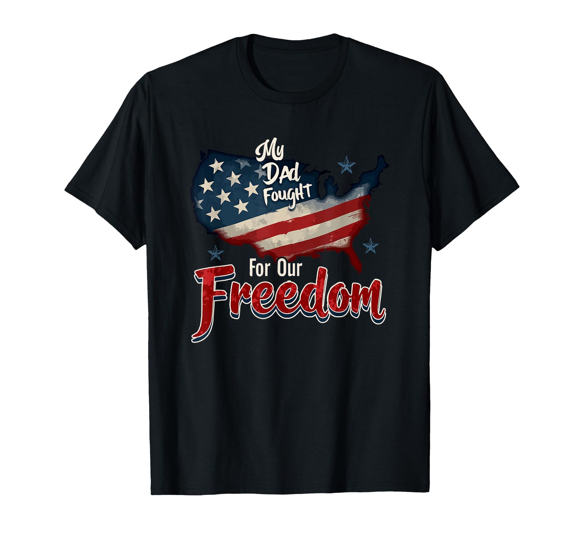 My Dad Fought Our Freedom Military T-Shirt - Streetwear Style Men Women - T-Shirt, Sweatshirt, Hoodie