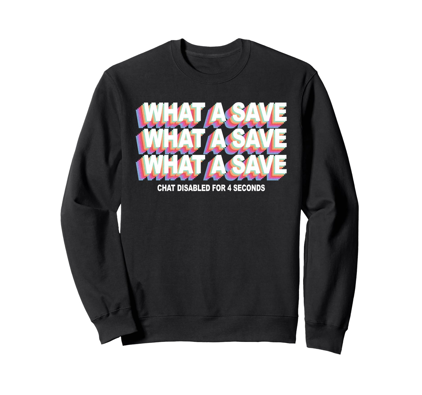 What Save Chat Disabled Rocket Soccer Sweatshirt - Graphic Print Men Women - T-Shirt, Sweatshirt, Hoodie