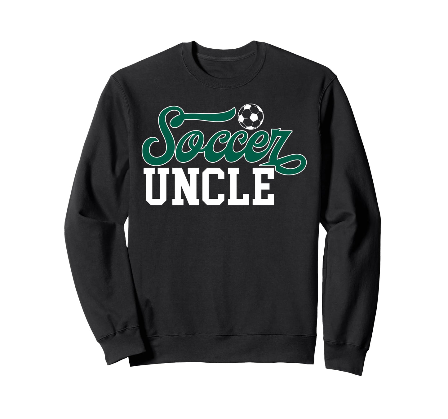 Soccer Uncle Soccer Player Uncle Sweatshirt - Minimalist Print Men Women - T-Shirt, Sweatshirt, Hoodie
