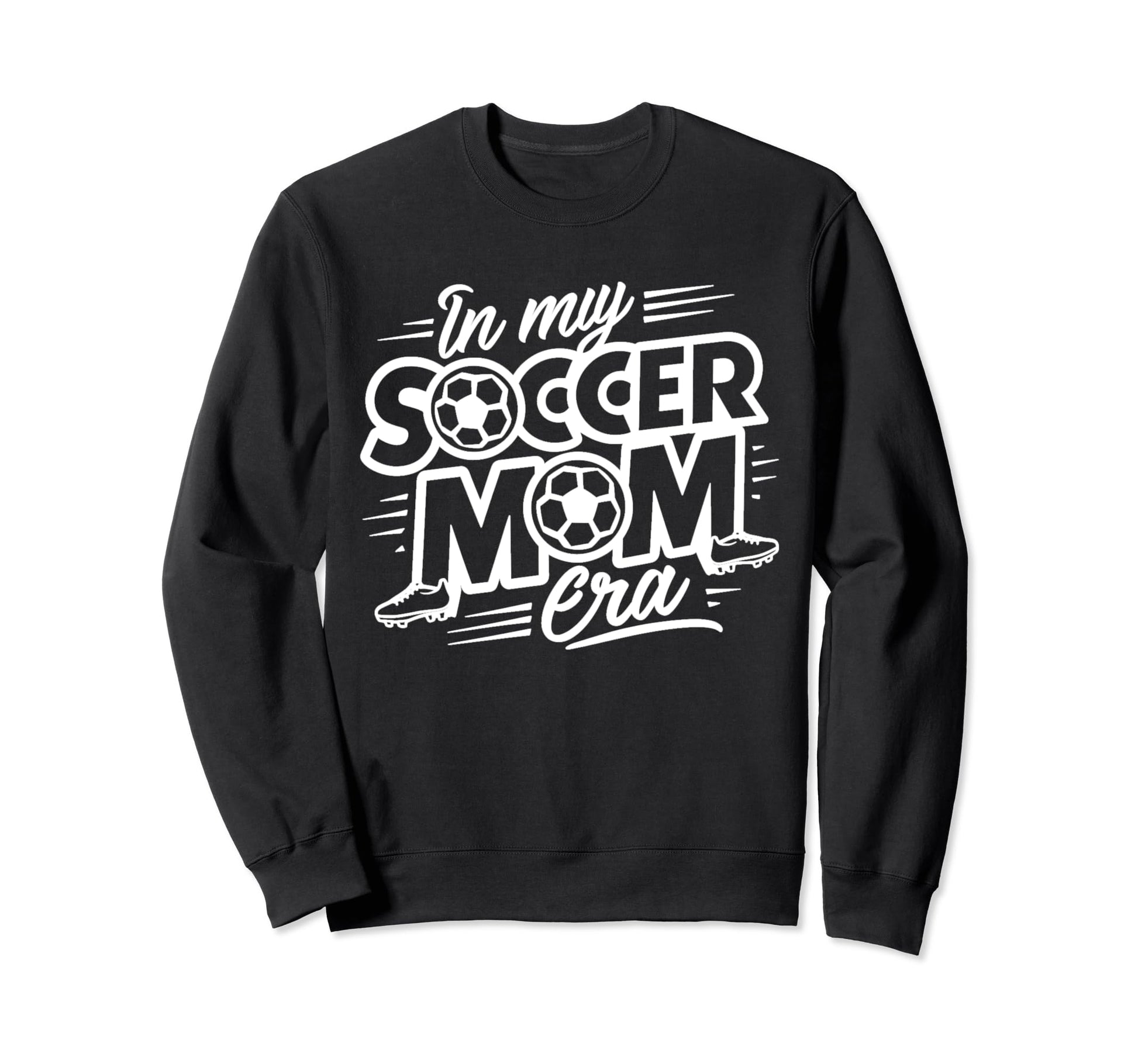 Mothers My Soccer Mom Era Day Soccer Sweatshirt - Graphic Print Men Women - T-Shirt, Sweatshirt, Hoodie