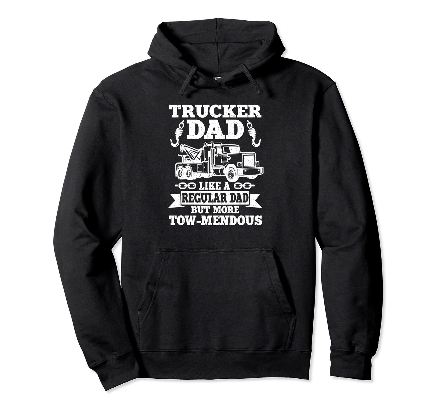 Tow Trucker Dad Wrecker Tow Trucker Tow Hoodie - Aesthetic Graphic Unisex - T-Shirt, Sweatshirt, Hoodie