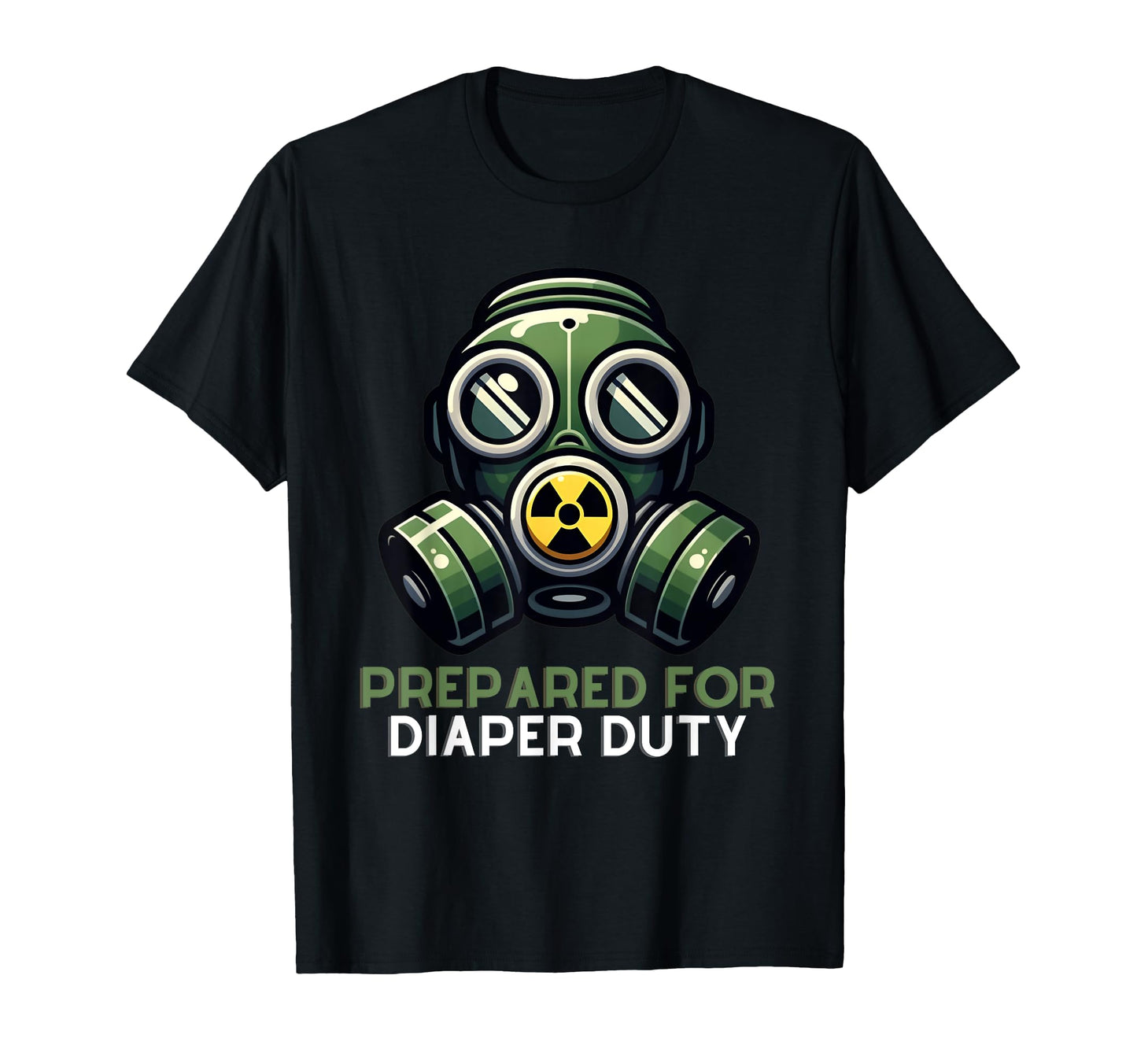 New Dad Jokes Prepared Diaper Duty T-Shirt - Custom Art Print Men Women - T-Shirt, Sweatshirt, Hoodie