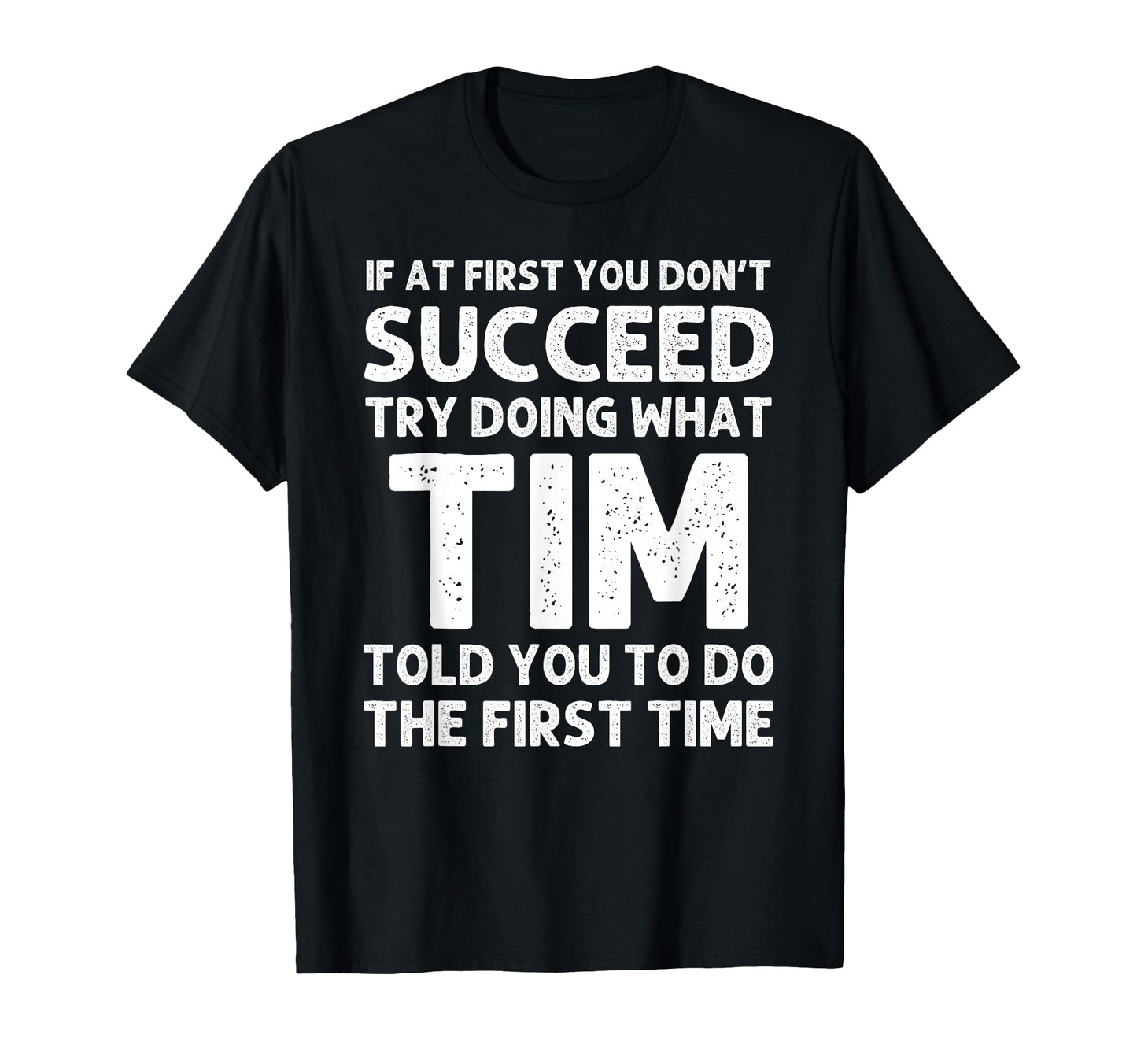 Tim Gift Name Personalized Birthday T-Shirt - Streetwear Style Men Women - T-Shirt, Sweatshirt, Hoodie