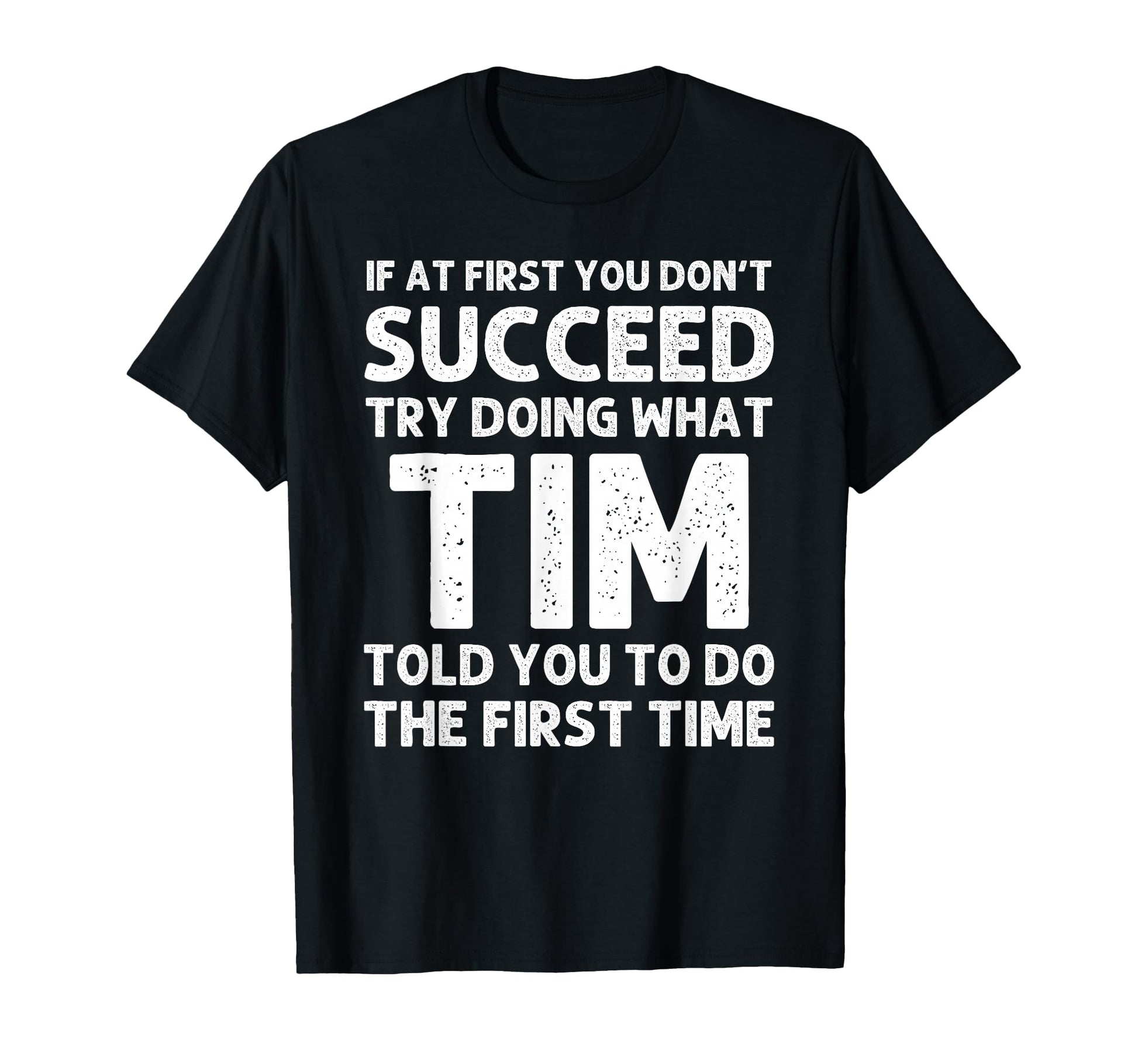 Tim Gift Name Personalized Birthday T-Shirt - Streetwear Style Men Women - T-Shirt, Sweatshirt, Hoodie