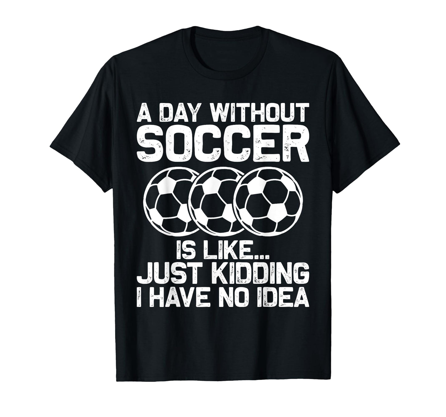 Funny Soccer Sport Player Soccer Lover T-Shirt - Trendy Graphic Men Women - T-Shirt, Sweatshirt, Hoodie