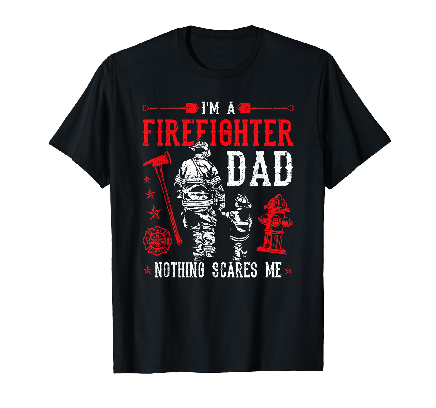 Firefighter Dad Fire Rescue Fire Fighter T-Shirt - Aesthetic Graphic Unisex - T-Shirt, Sweatshirt, Hoodie