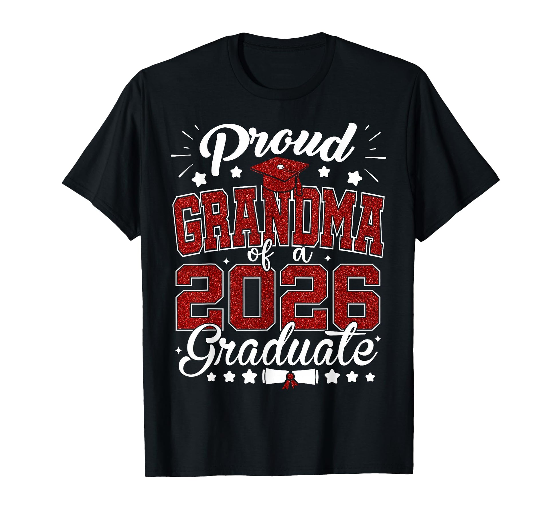Proud Grandma 2026 Graduate Senior 2026 T-Shirt - Streetwear Style Unisex - T-Shirt, Sweatshirt, Hoodie