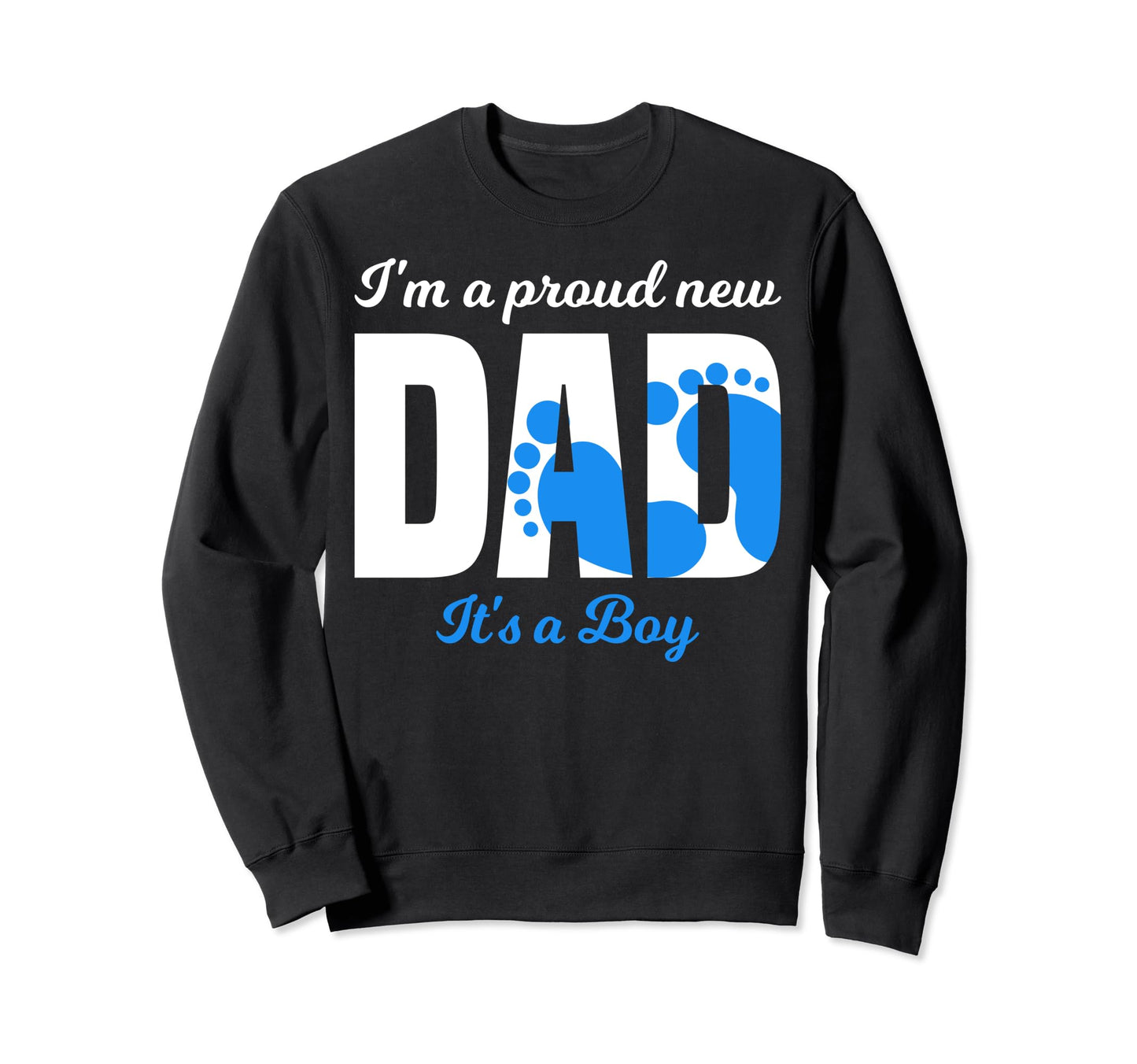 Im Proud New Dad Its New Arrival Hoodie - Unique Graphic for Adults - T-Shirt, Sweatshirt, Hoodie